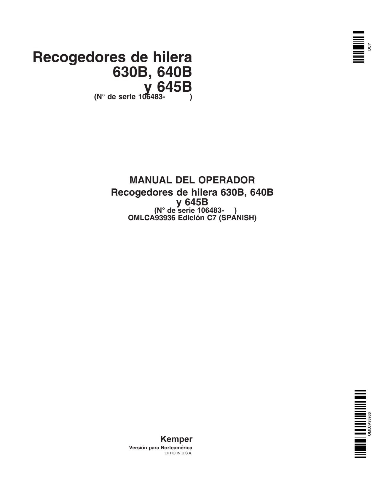 John Deere 630B 640B 645B Y645B Windrow Pickup Operator Manual OMLCA93936 ES 1 John Deere 630B 640B 645B Y645B Windrow Pickup Operator Manual OMLCA93936 ES