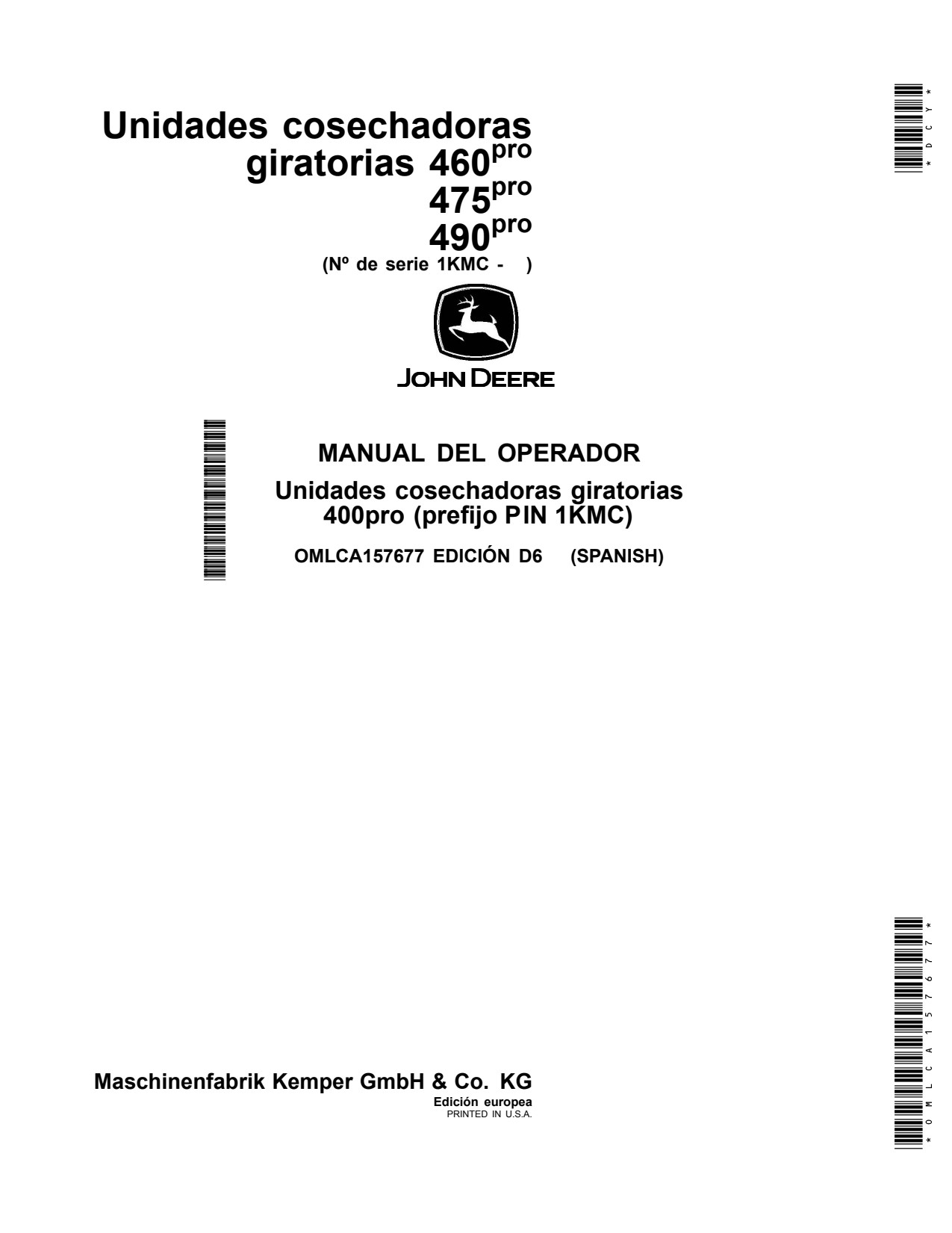 John Deere 630C 640C 645C 460 to 490 1KMC Pro Rotary Harvesting Unit Operator Manual OMLCA157677 ES 1 John Deere 630C 640C 645C 460 to 490 1KMC Pro Rotary Harvesting Unit Operator Manual OMLCA157677 ES