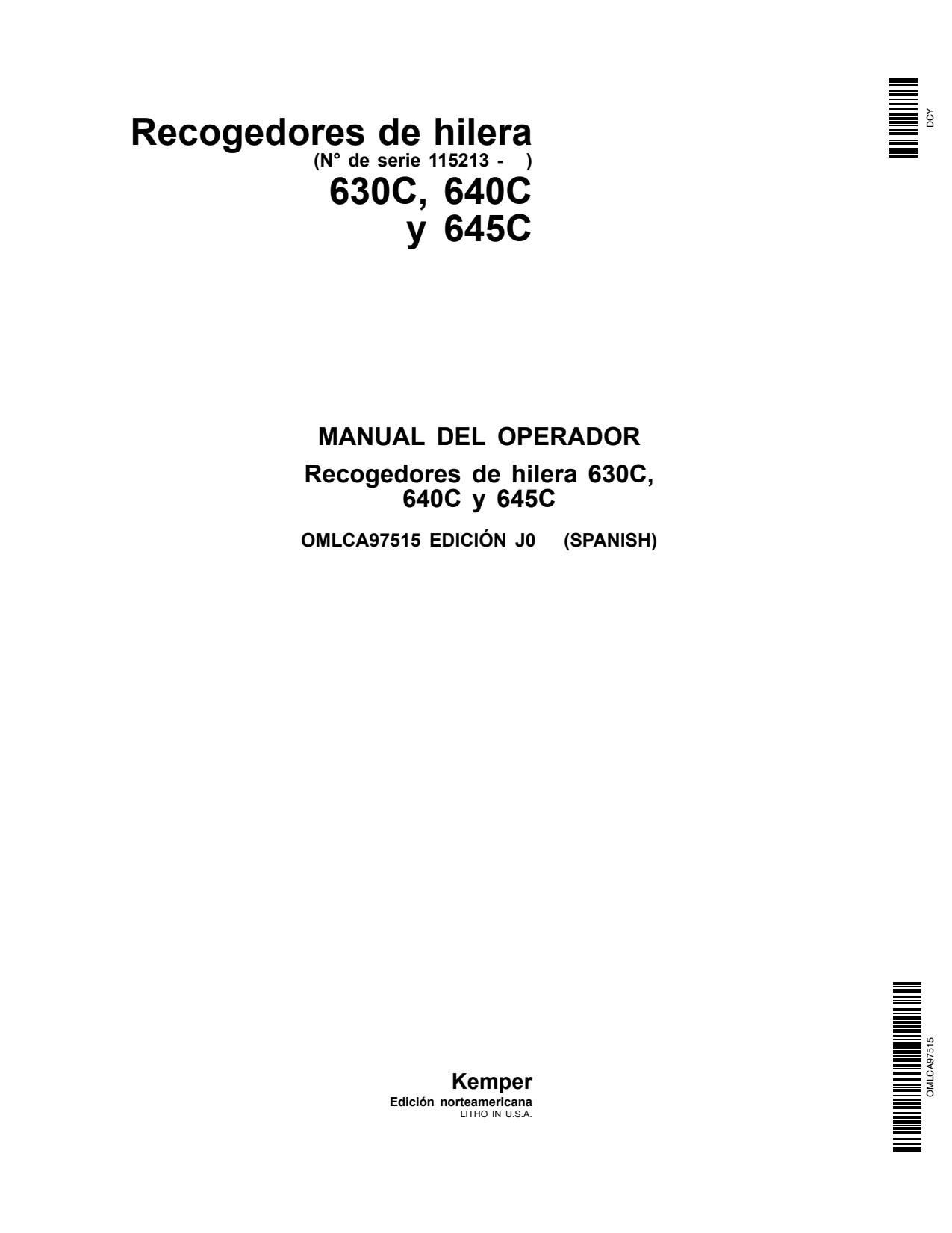John Deere 630C 640C 645C 640CY Windrow Pickup Operator Manual OMLCA97515 ES 1 John Deere 630C 640C 645C 640CY Windrow Pickup Operator Manual OMLCA97515 ES