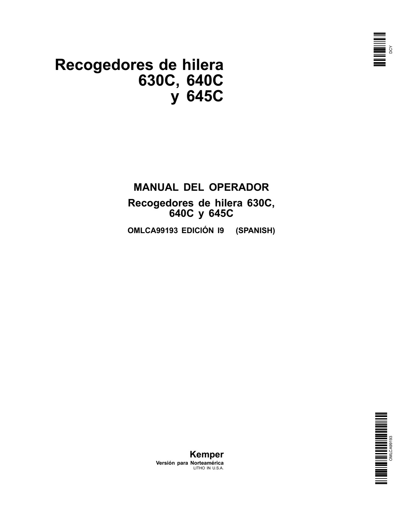 John Deere 630C 640C 645C 640CY Windrow Pickup Operator Manual OMLCA99193 ES 1 John Deere 630C 640C 645C 640CY Windrow Pickup Operator Manual OMLCA99193 ES