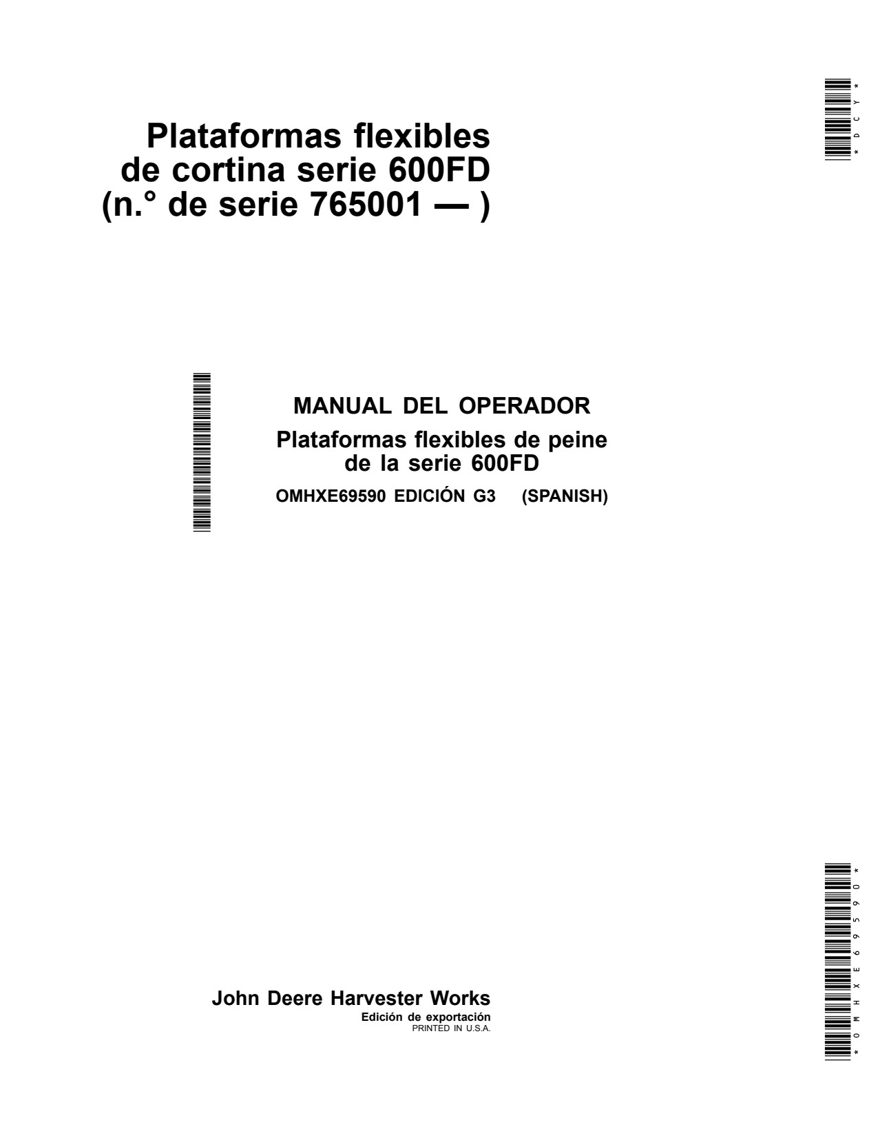 John Deere 630FD 635FD 640FD 600FD Flexible Header Platform Operator Manual OMHXE69590 ES 1 John Deere 630FD 635FD 640FD 600FD Flexible Header Platform Operator Manual OMHXE69590 ES