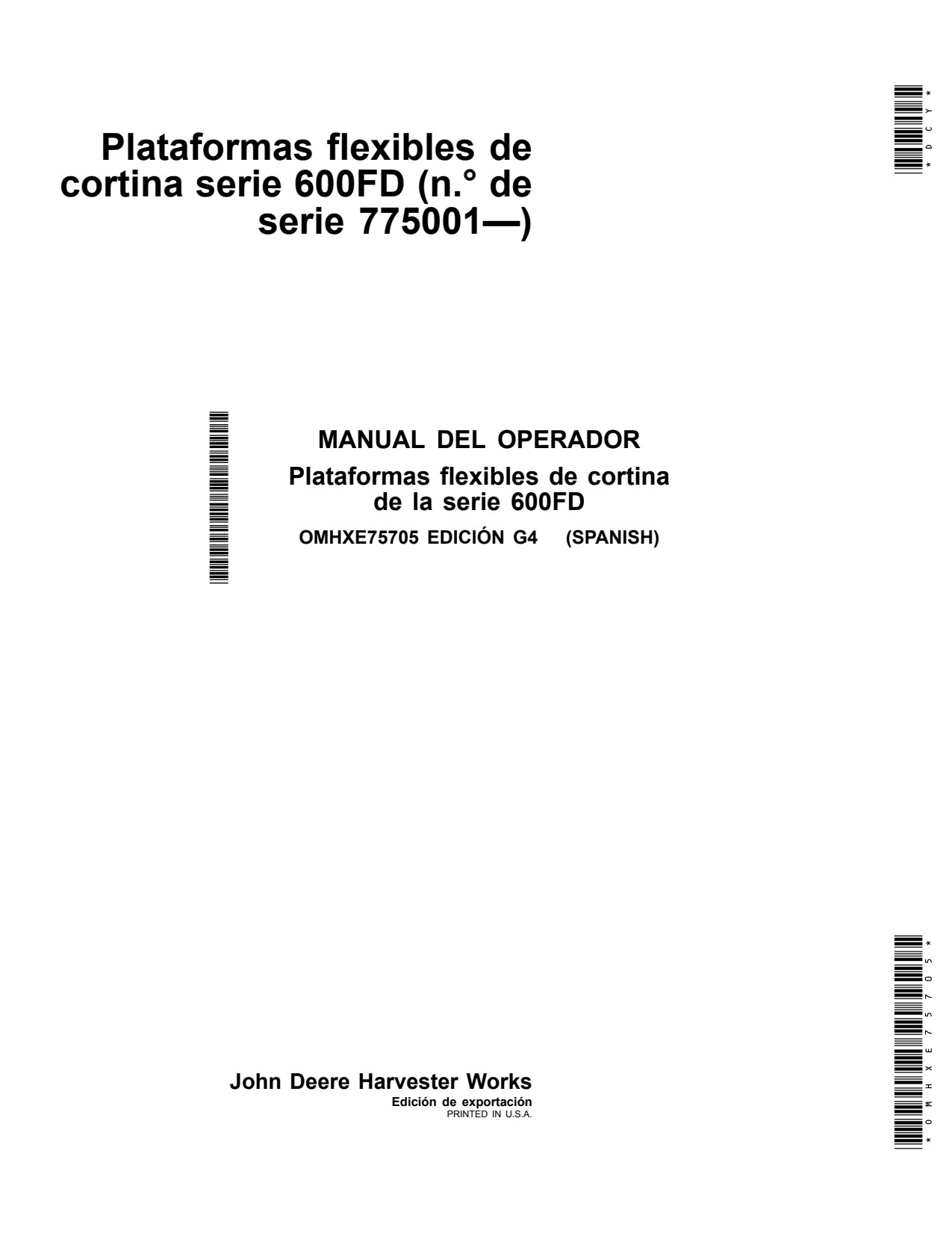John Deere 630FD 635FD 640FD 600FD Flexible Header Platform Operator Manual OMHXE75705 ES 1 John Deere 630FD 635FD 640FD 600FD Flexible Header Platform Operator Manual OMHXE75705 ES