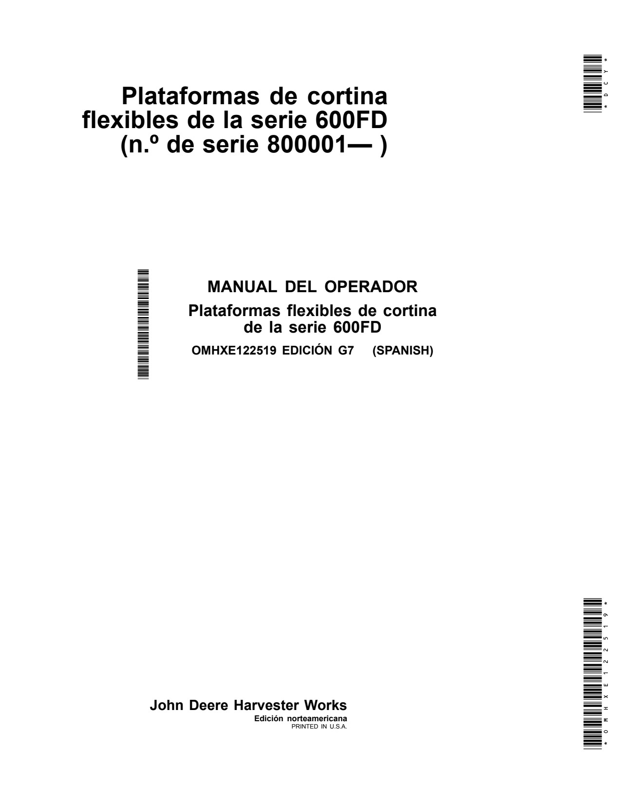 John Deere 630FD 635FD 640FD 645FD 600FD Flexible Header Platform Operator Manual OMHXE122519 ES 1 John Deere 630FD 635FD 640FD 645FD 600FD Flexible Header Platform Operator Manual OMHXE122519 ES
