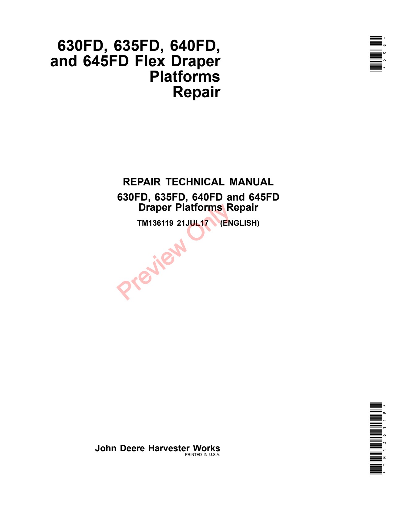 John Deere 630FD 635FD 640FD 645FD Flexible Header Platform Repair Technical Manual TM136119 1 John Deere 630FD 635FD 640FD 645FD Flexible Header Platform Repair Technical Manual TM136119