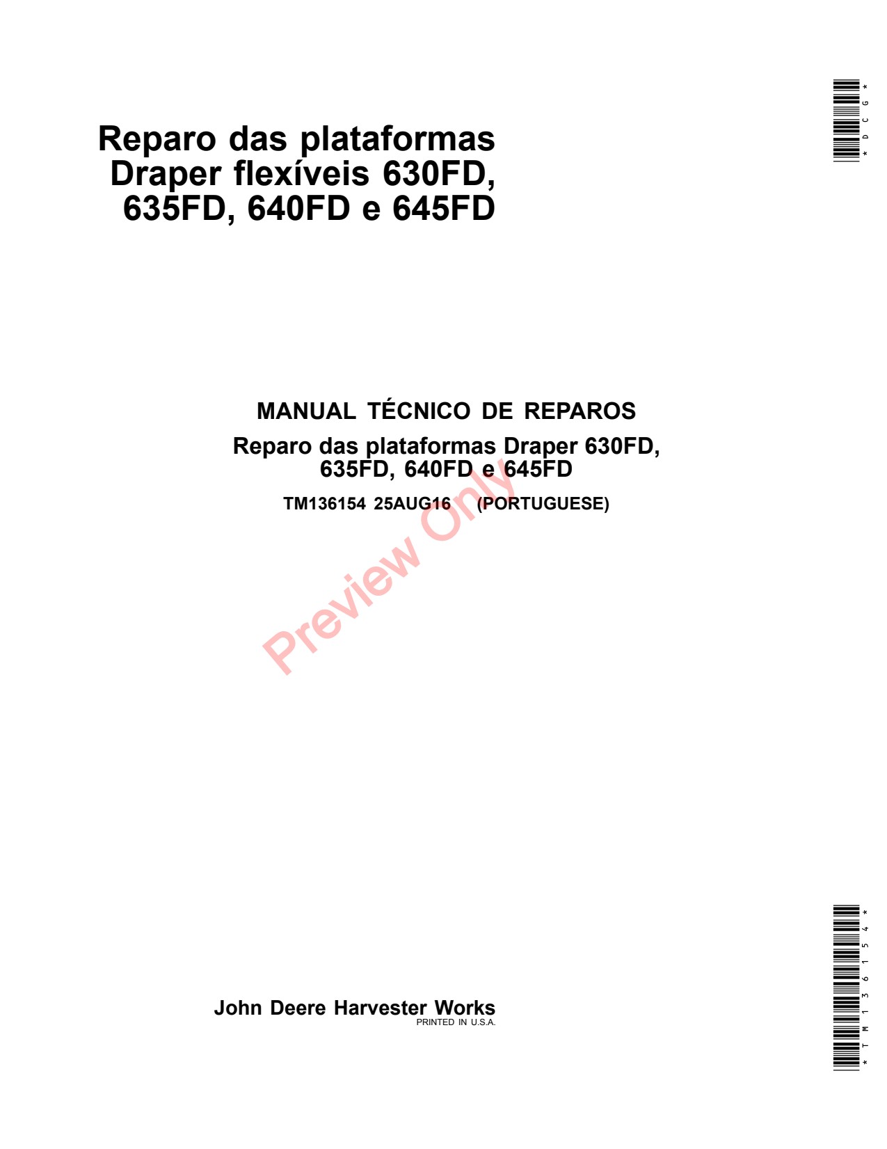 John Deere 630FD 635FD 640FD 645FD Flexible Header Platform Repair Technical Manual TM136154 PT 1 John Deere 630FD 635FD 640FD 645FD Flexible Header Platform Repair Technical Manual TM136154 PT