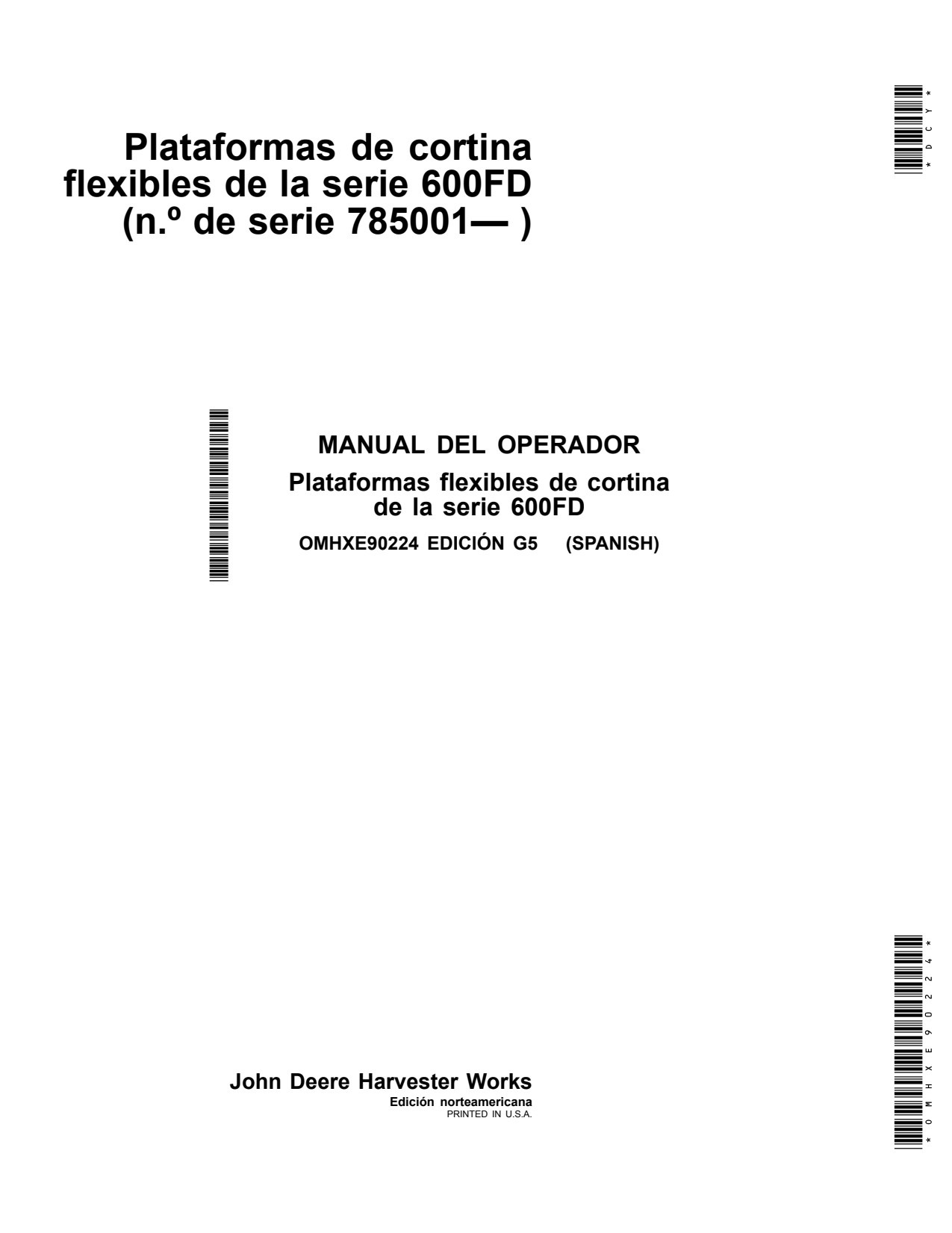 John Deere 630FD 635FD 645FD 640FD 600FD Flexible Header Platform Operator Manual OMHXE90224 ES 1 John Deere 630FD 635FD 645FD 640FD 600FD Flexible Header Platform Operator Manual OMHXE90224 ES