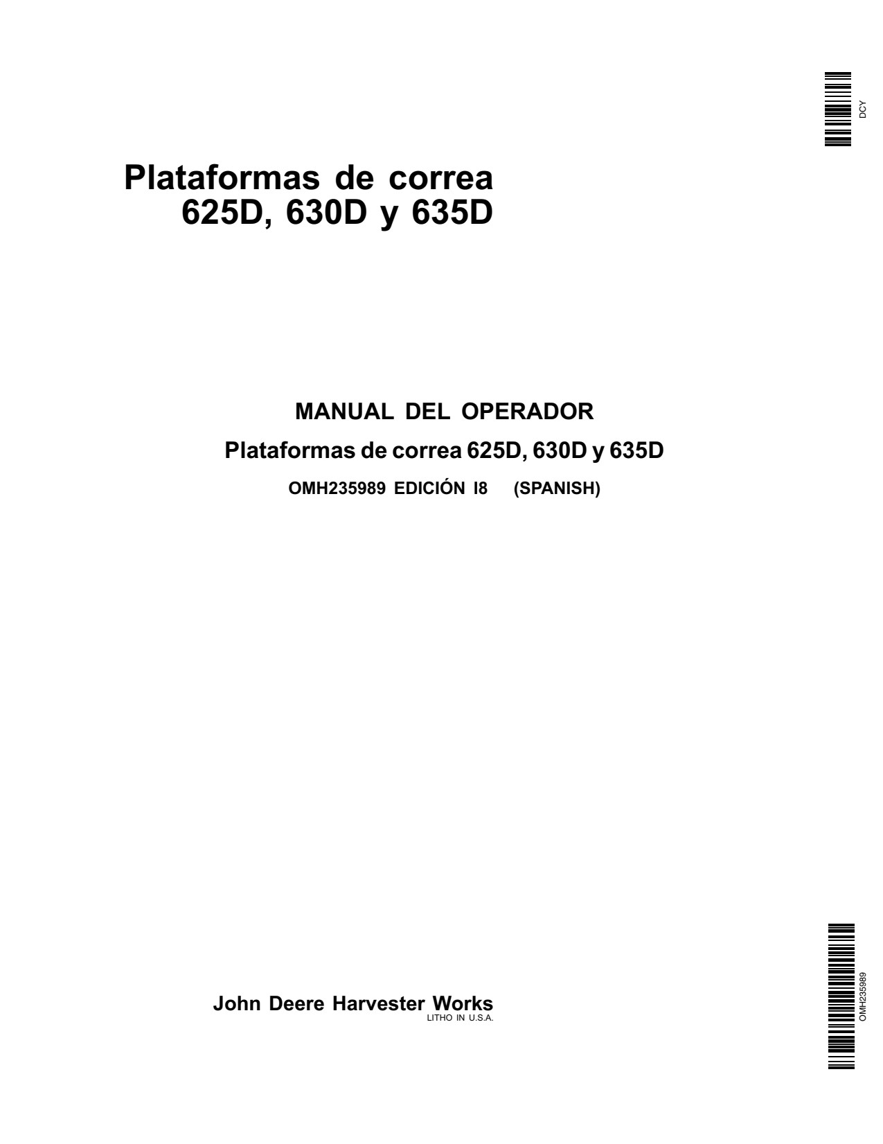 John Deere 635D 625D 630D Header Platform Operator Manual OMH235989 ES 1 John Deere 635D 625D 630D Header Platform Operator Manual OMH235989 ES