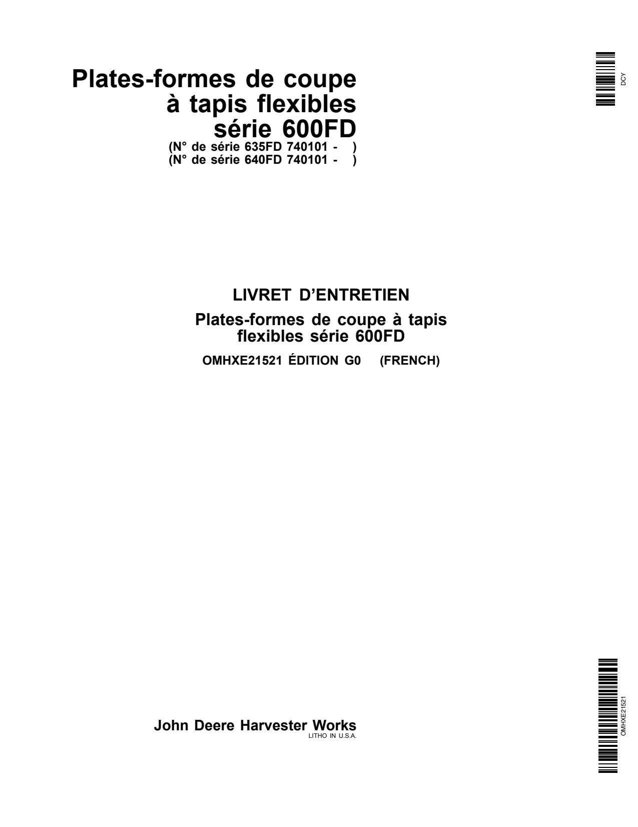 John Deere 635FD 640FD 600FD Flexible Header Platform Operator Manual OMHXE21521 FR 1 John Deere 635FD 640FD 600FD Flexible Header Platform Operator Manual OMHXE21521 FR