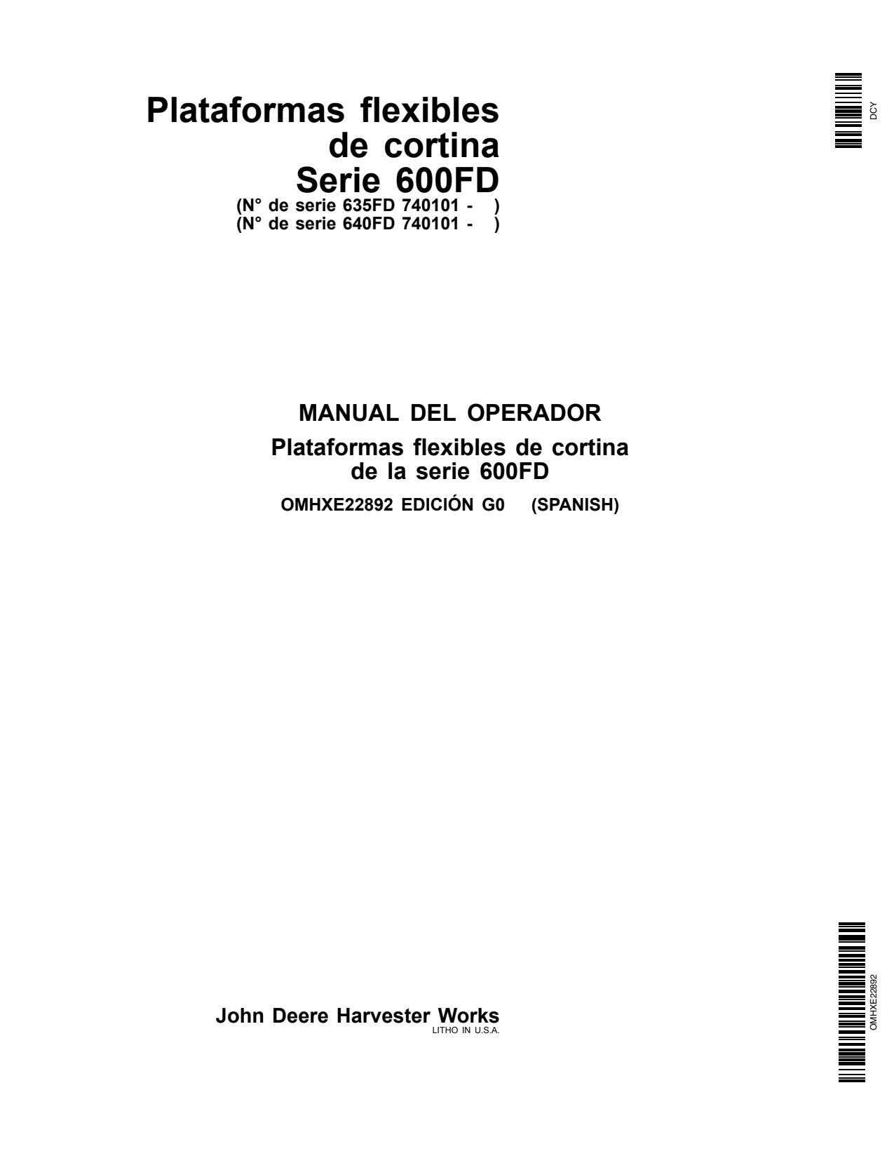 John Deere 635FD 640FD 600FD Flexible Header Platform Operator Manual OMHXE22892 ES 1 John Deere 635FD 640FD 600FD Flexible Header Platform Operator Manual OMHXE22892 ES
