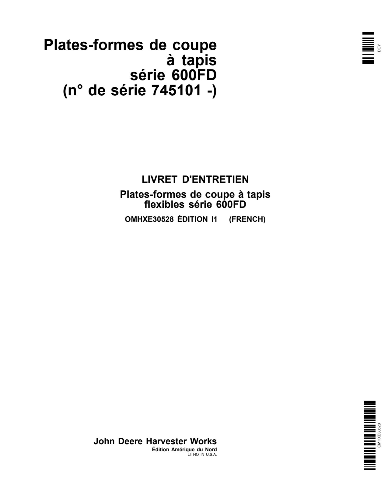 John Deere 635FD 640FD 600FD Flexible Header Platform Operator Manual OMHXE30528 FR 1 John Deere 635FD 640FD 600FD Flexible Header Platform Operator Manual OMHXE30528 FR