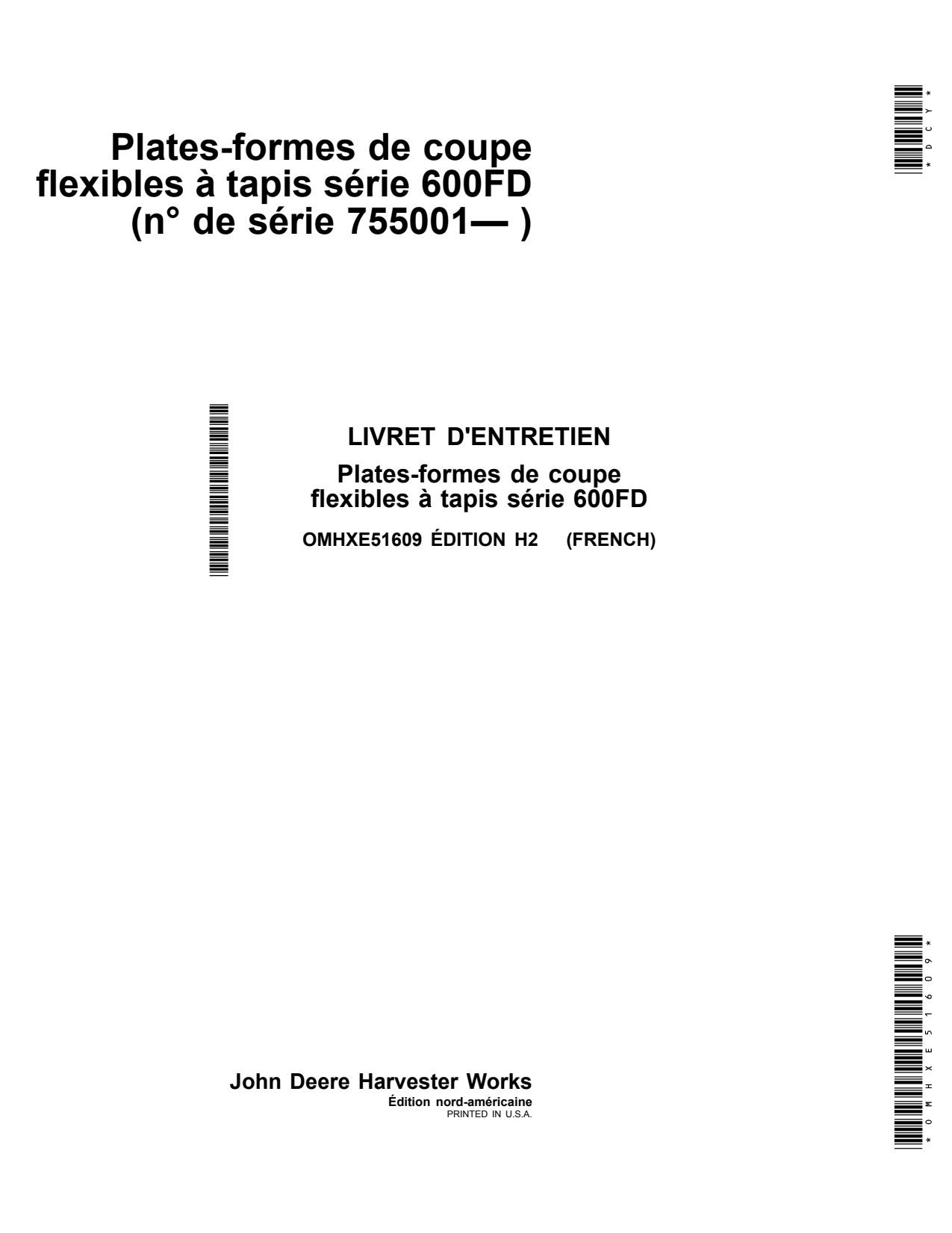 John Deere 635FD 640FD 600FD Flexible Header Platform Operator Manual OMHXE51609 FR 1 John Deere 635FD 640FD 600FD Flexible Header Platform Operator Manual OMHXE51609 FR