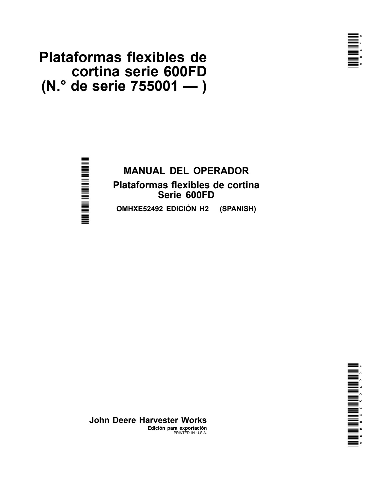 John Deere 635FD 640FD 600FD Flexible Header Platform Operator Manual OMHXE52492 ES 1 John Deere 635FD 640FD 600FD Flexible Header Platform Operator Manual OMHXE52492 ES