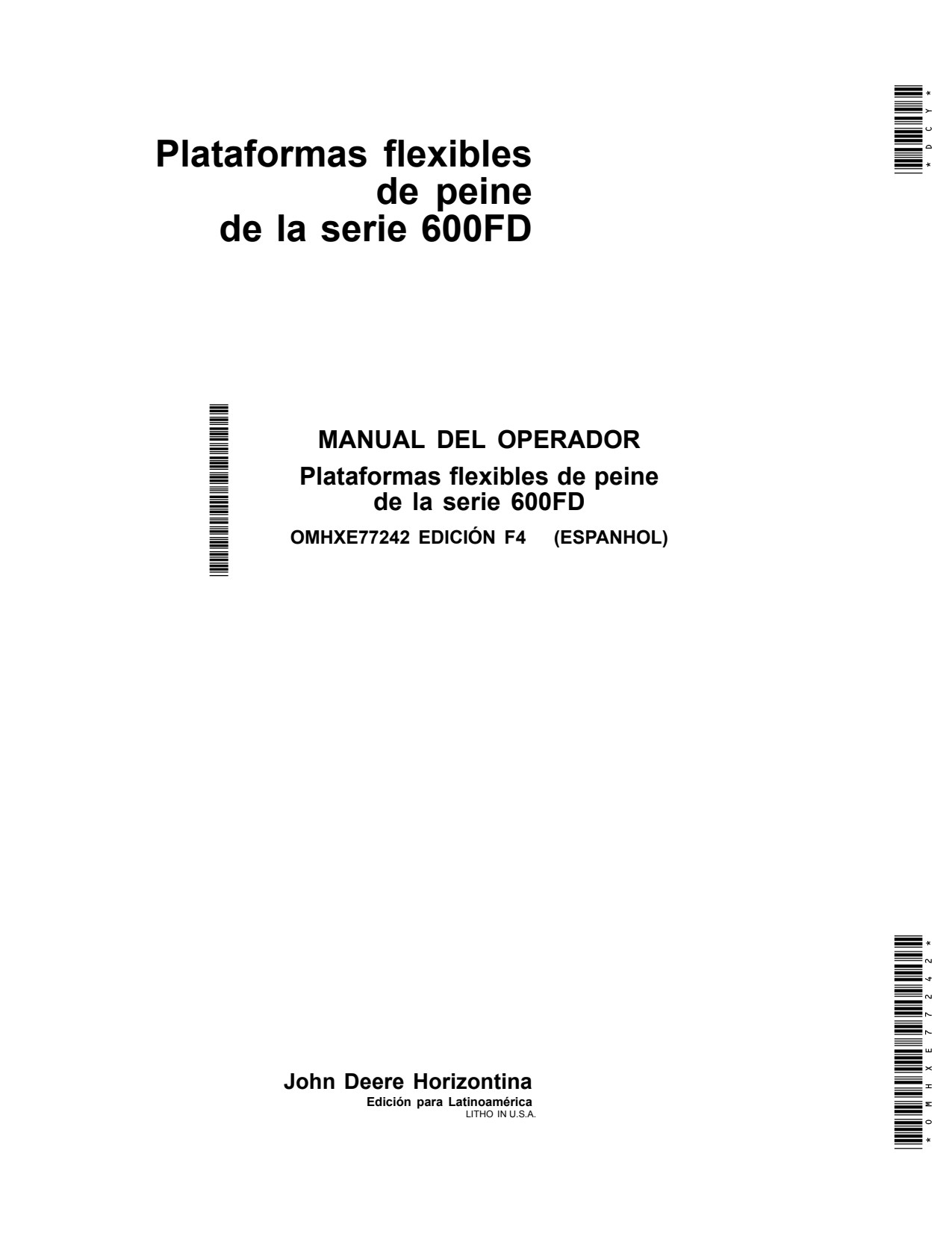 John Deere 635FD 640FD 630FD 600FD Flexible Header Platform Operator Manual OMHXE77242 ES 1 John Deere 635FD 640FD 630FD 600FD Flexible Header Platform Operator Manual OMHXE77242 ES