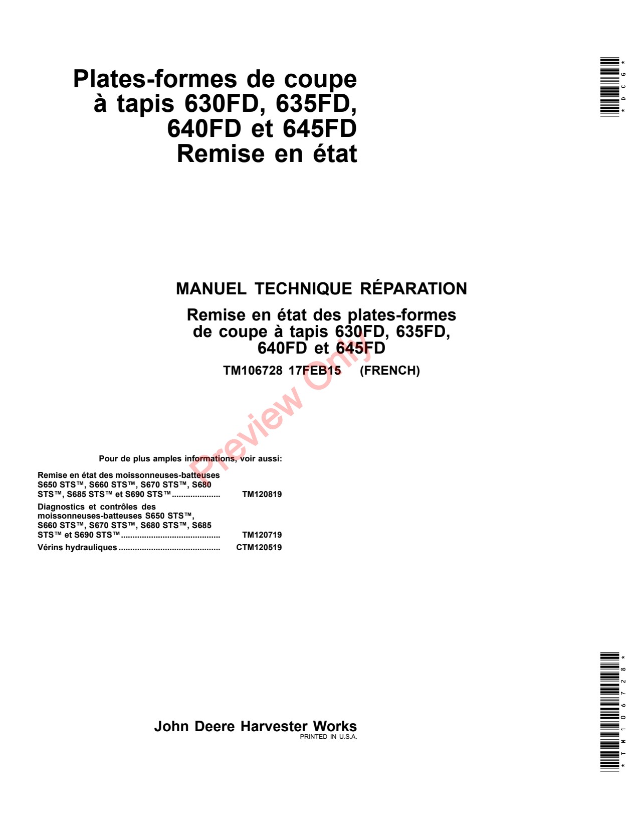 John Deere 635FD 640FD S670 S550 630FD 645FD Header Platform Technical Manual TM106728 FR 1 John Deere 635FD 640FD S670 S550 630FD 645FD Header Platform Technical Manual TM106728 FR