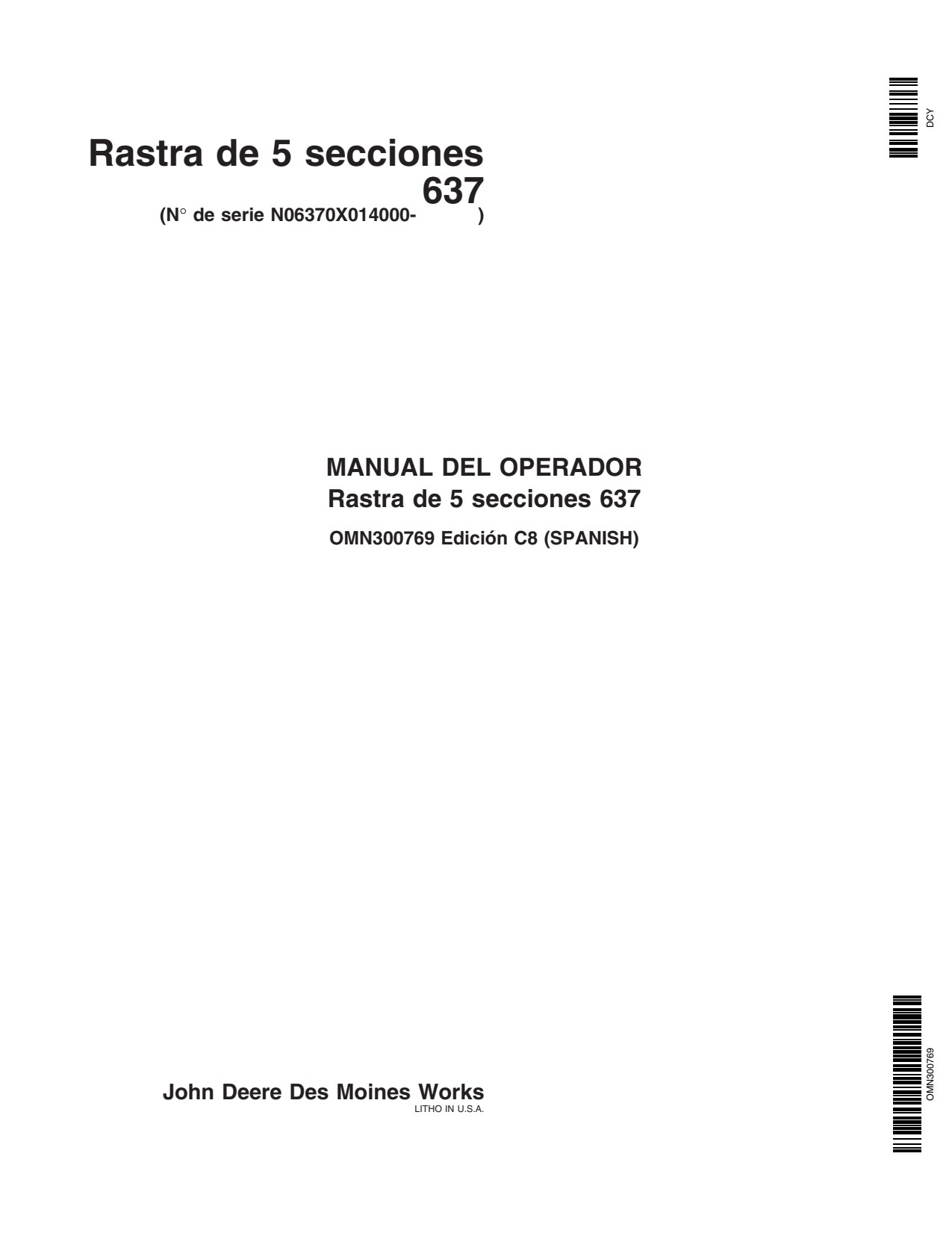 John Deere 637 5-Section Rock Disk 014000- Operator's Manual OMN300769 ES 1 John Deere 637 5-Section Rock Disk 014000- Operator's Manual OMN300769 ES
