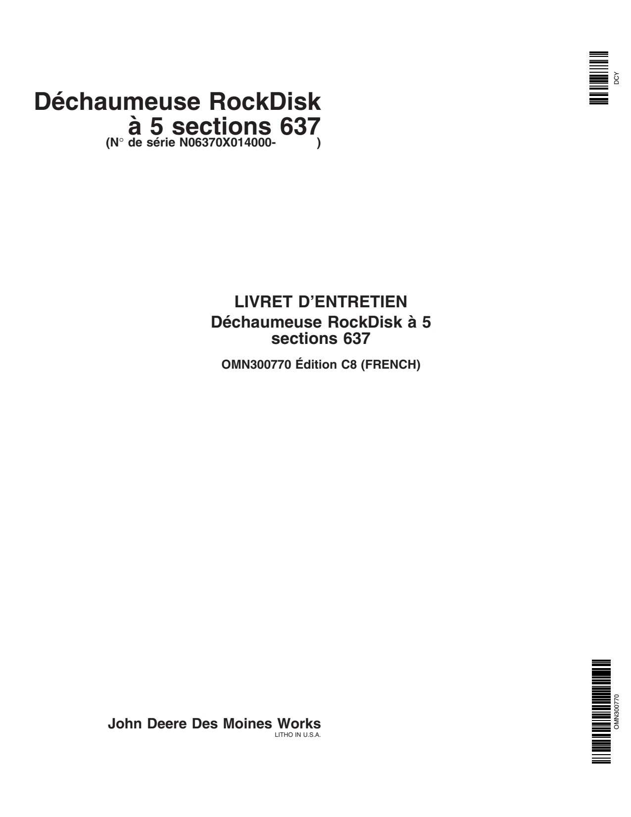 John Deere 637 5-Section Rock Disk 014000- Operator's Manual OMN300770 FR 1 John Deere 637 5-Section Rock Disk 014000- Operator's Manual OMN300770 FR