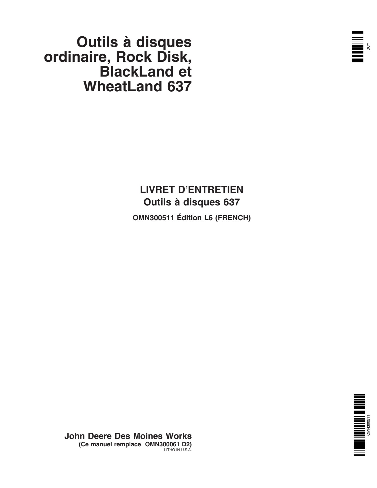 John Deere 637 Regular Rock Disk Operator Manual OMN300511 FR 1 John Deere 637 Regular Rock Disk Operator Manual OMN300511 FR