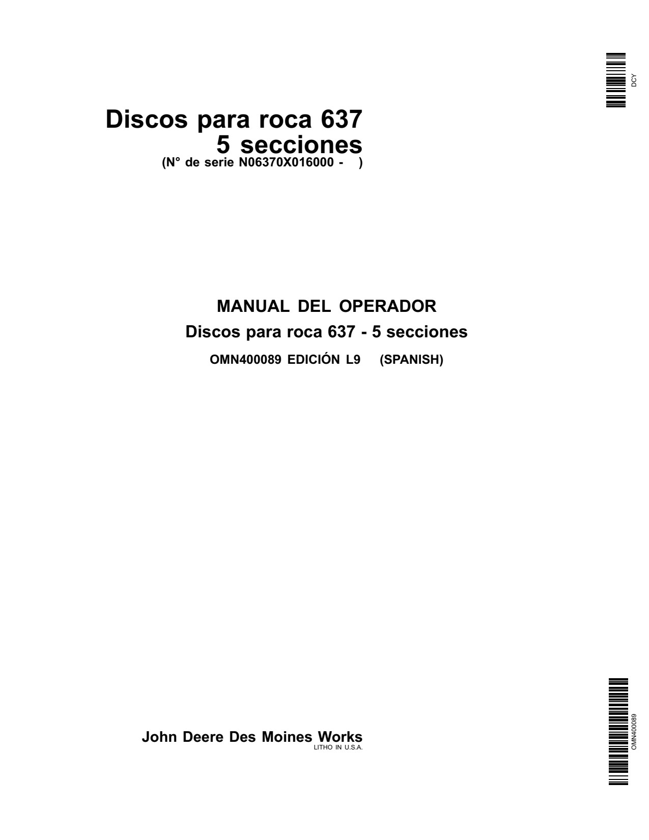 John Deere 637 Section Rock Disk Operator Manual OMN400089 ES 1 John Deere 637 Section Rock Disk Operator Manual OMN400089 ES