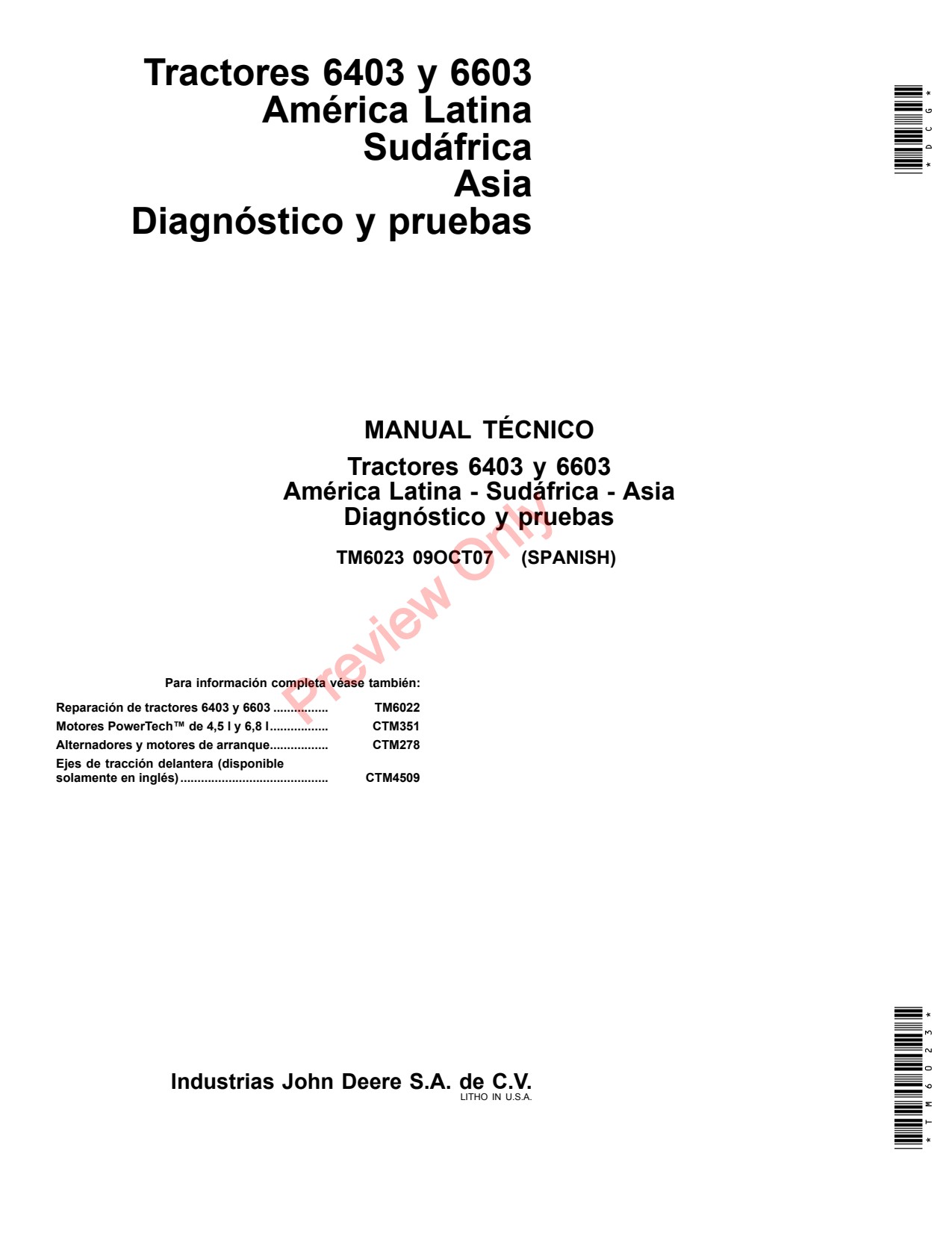 John Deere 6403 6603 Tractors Latin America South Africa Asia Diagnosis Tests Technical Manual TM6023 ES 1 John Deere 6403 6603 Tractors Latin America South Africa Asia Diagnosis Tests Technical Manual TM6023 ES
