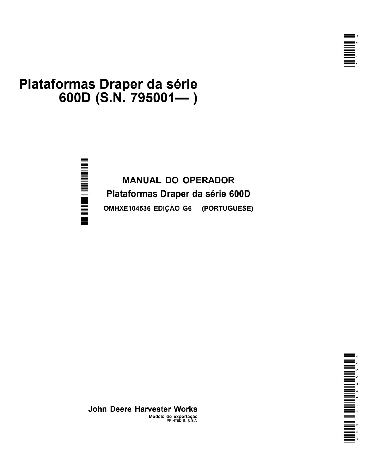 John Deere 640D 625D 630D 635D 600D Header Platform Operator Manual OMHXE104536 PT 1 John Deere 640D 625D 630D 635D 600D Header Platform Operator Manual OMHXE104536 PT