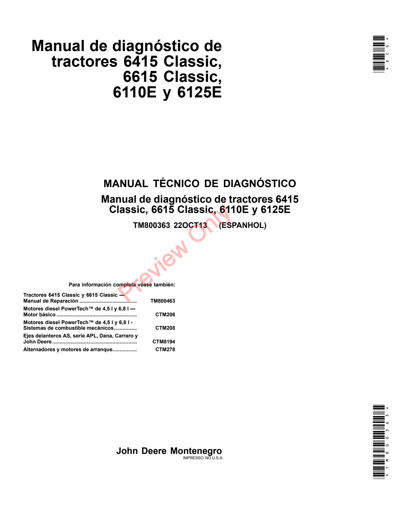 John Deere 6415 6615 6100E 6110E 6125E Tractor Diagnostic Technical Manual TM800363 ES 1 John Deere 6415 6615 6100E 6110E 6125E Tractor Diagnostic Technical Manual TM800363 ES