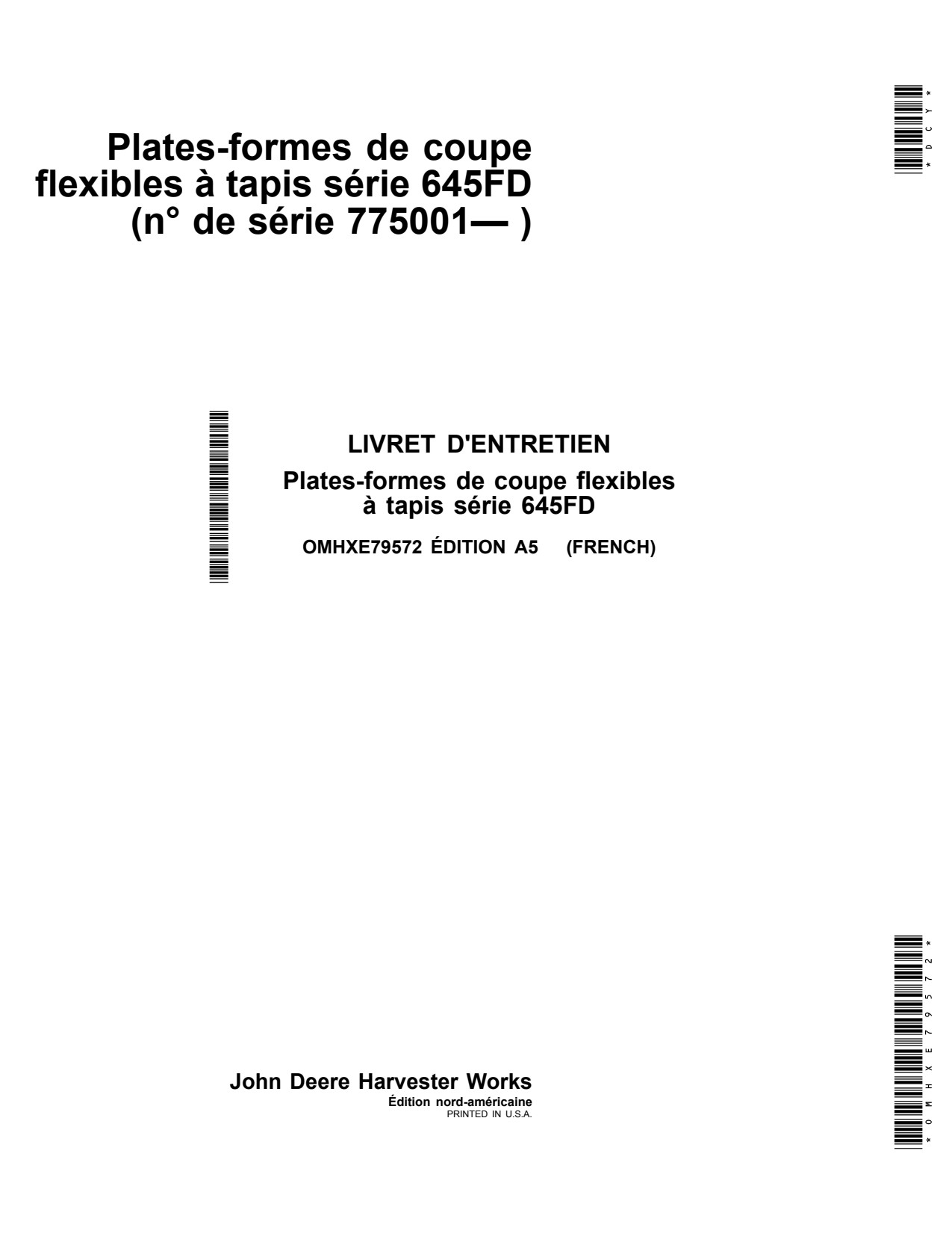 John Deere 645FD Flexible Header Platform Operator Manual OMHXE79572 FR 1 John Deere 645FD Flexible Header Platform Operator Manual OMHXE79572 FR