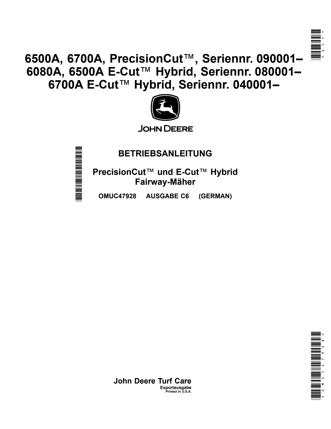 John Deere 6500A 6700A 6080A E-Cut Hybrid -6080A Wide Area Mower Operator Manual OMUC47928 DE 1 John Deere 6500A 6700A 6080A E-Cut Hybrid -6080A Wide Area Mower Operator Manual OMUC47928 DE