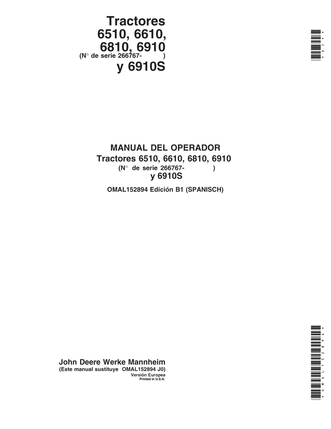 John Deere 6510 6610 6810 6910 6910S Tractor Operator Manual OMAL152894 ES 1 John Deere 6510 6610 6810 6910 6910S Tractor Operator Manual OMAL152894 ES