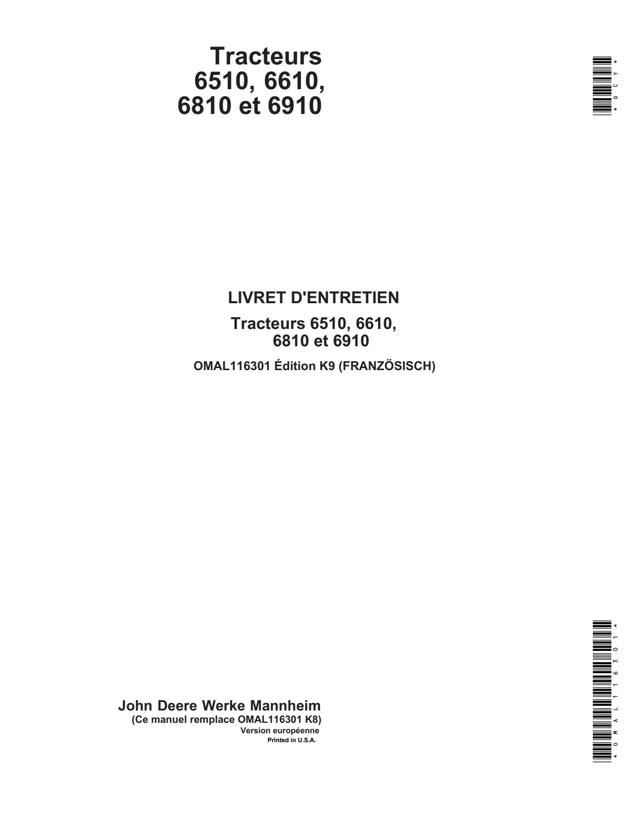 John Deere 6510 6610 6810 6910 Tractor Operator Manual OMAL116301 FR 1 John Deere 6510 6610 6810 6910 Tractor Operator Manual OMAL116301 FR