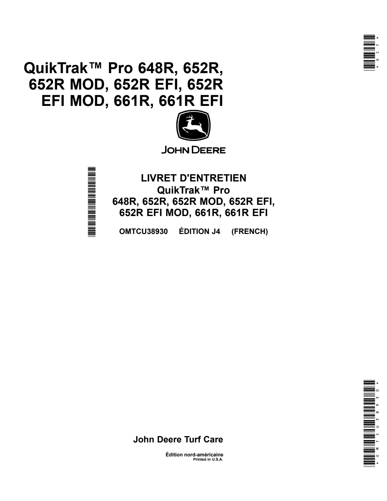 John Deere 652R EFI QuikTrak Pro MOD 661R 648R Quik-Trac QuikTrac Stand-on Mower Operator Manual OMTCU38930 FR 1 John Deere 652R EFI QuikTrak Pro MOD 661R 648R Quik-Trac QuikTrac Stand-on Mower Operator Manual OMTCU38930 FR