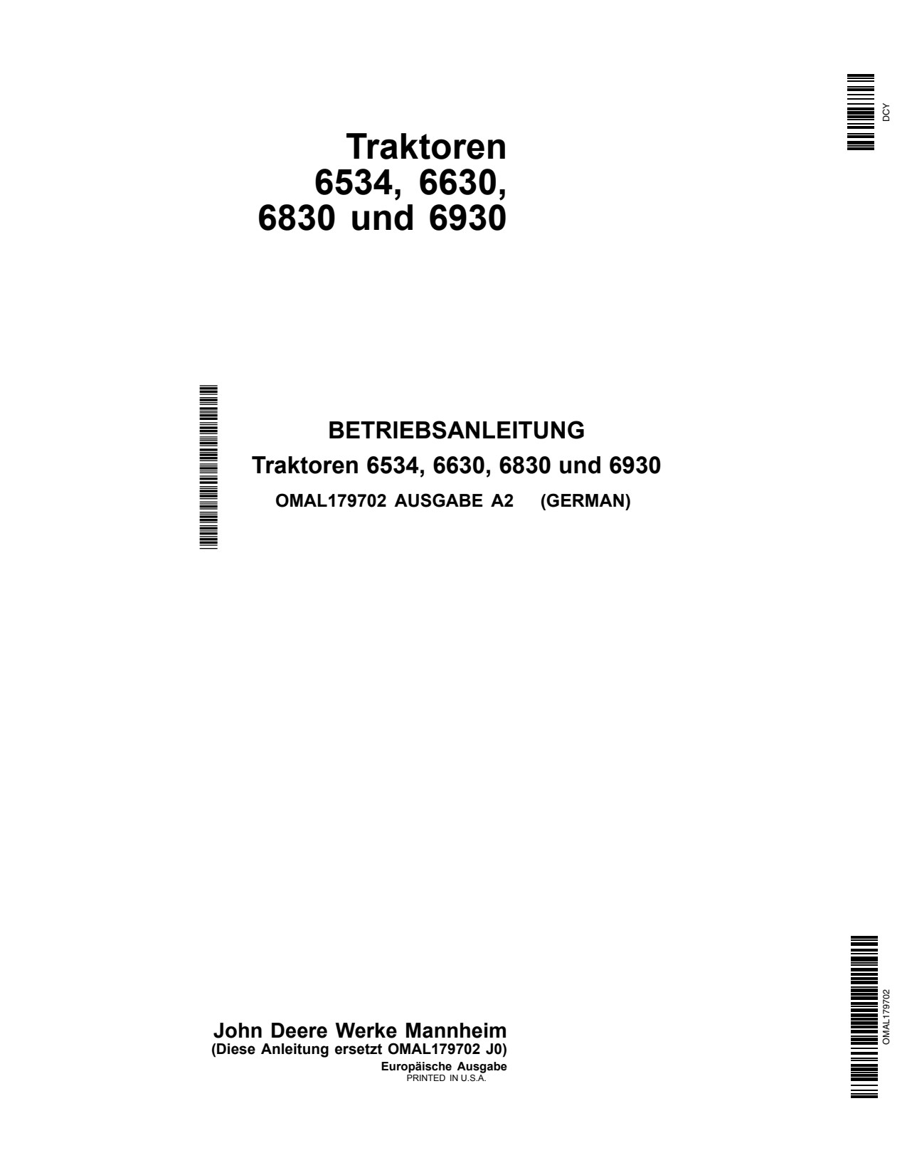 John Deere 6534 6630 6830 6930 Tractor Operator Manual OMAL179702 DE 1 John Deere 6534 6630 6830 6930 Tractor Operator Manual OMAL179702 DE