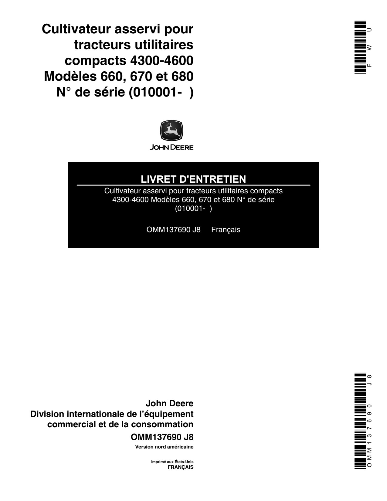 John Deere 660 670 680 PTO Tillers for 4300-4600 Compact Utility Tractors Operator's Manual OMM137690 FR 1 John Deere 660 670 680 PTO Tillers for 4300-4600 Compact Utility Tractors Operator's Manual OMM137690 FR