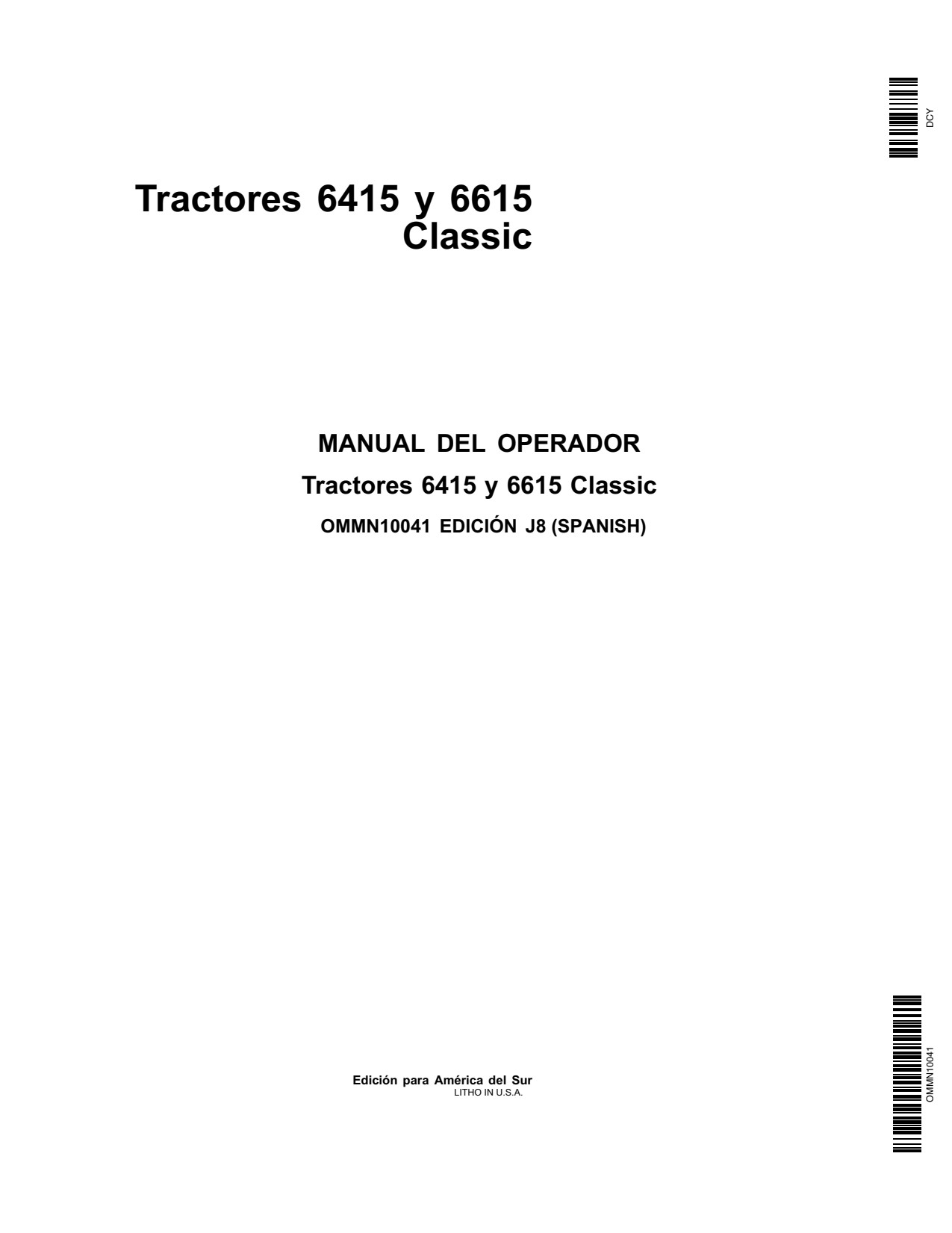 John Deere 6615 6415 Classic Tractor Operator Manual OMMN10041 ES 1 John Deere 6615 6415 Classic Tractor Operator Manual OMMN10041 ES