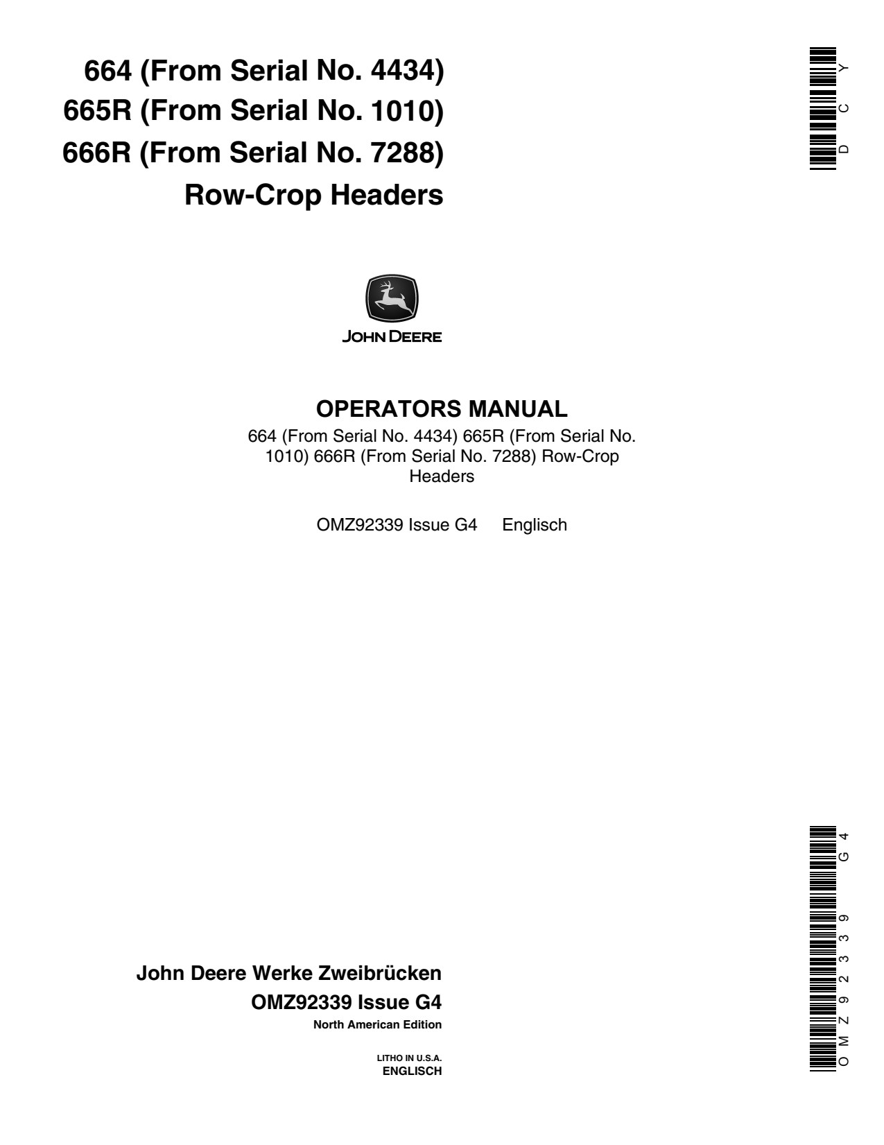John Deere 664 665R 666R Row-crop Headers Operator Manual OMZ92339 1 John Deere 664 665R 666R Row-crop Headers Operator Manual OMZ92339