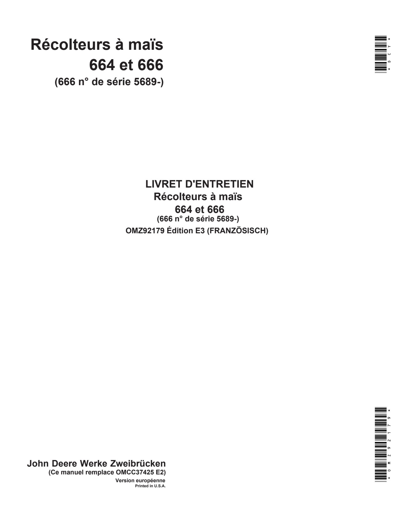 John Deere 664 666 Row Crop Headers Operator Manual OMZ92179 FR 1 John Deere 664 666 Row Crop Headers Operator Manual OMZ92179 FR