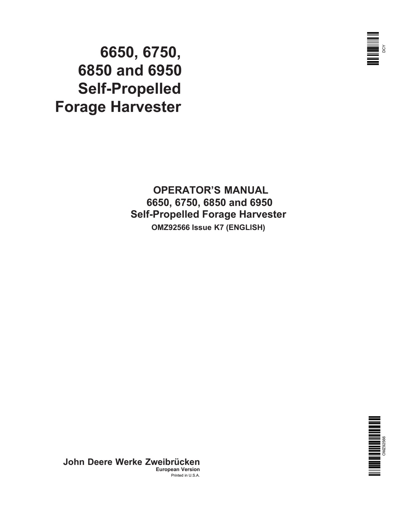John Deere 6650 to 6950 Self-propelled Forage Harvester Operator Manual OMZ92566 1 John Deere 6650 to 6950 Self-propelled Forage Harvester Operator Manual OMZ92566