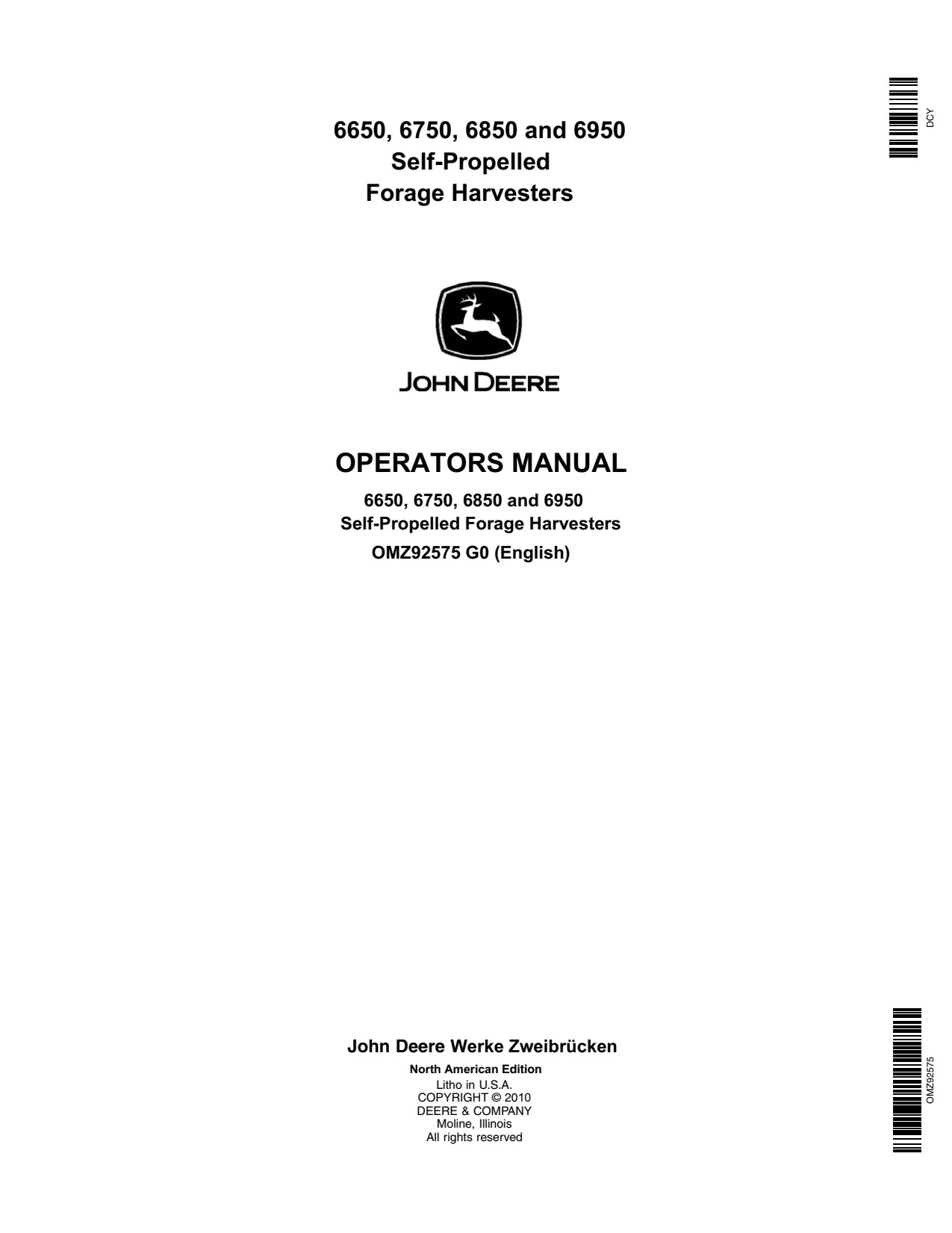 John Deere 6650 to 6950 Self-propelled Forage Harvester Operator Manual OMZ92575 1 John Deere 6650 to 6950 Self-propelled Forage Harvester Operator Manual OMZ92575