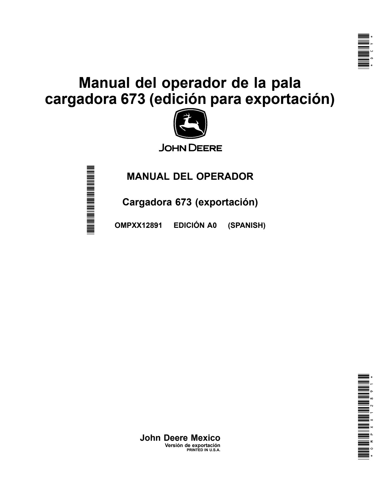 John Deere 673 6105J 6110J 6130D 6140J 6430 6715 7230 7320 6E Series Loader Operator Manual OMPXX12891 ES 1 John Deere 673 6105J 6110J 6130D 6140J 6430 6715 7230 7320 6E Series Loader Operator Manual OMPXX12891 ES