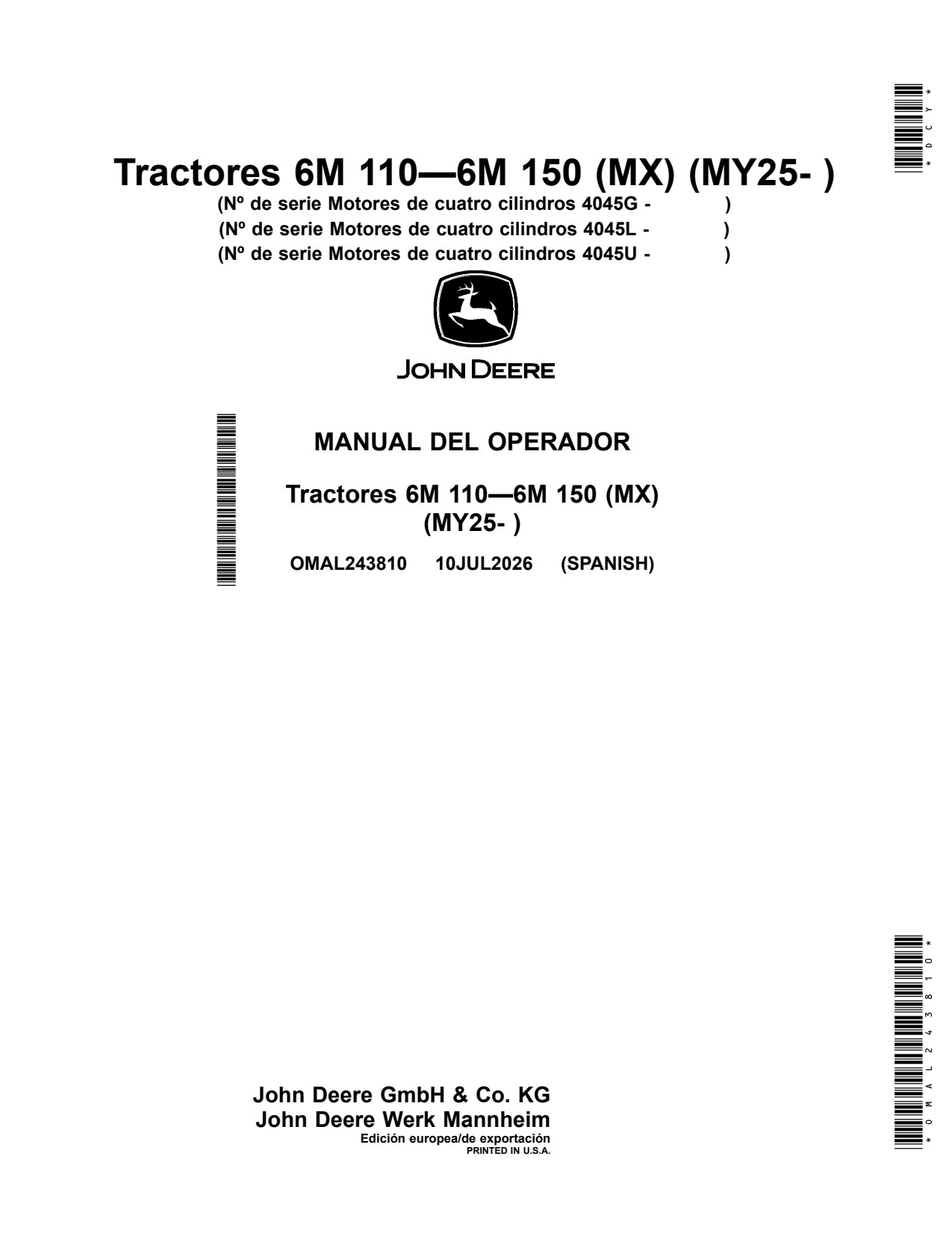 John Deere 6M 110 125 130 to 150 MY27 4045G 4045L 4045U Tractor Operator Manual OMAL243810 ES 1 John Deere 6M 110 125 130 to 150 MY27 4045G 4045L 4045U Tractor Operator Manual OMAL243810 ES