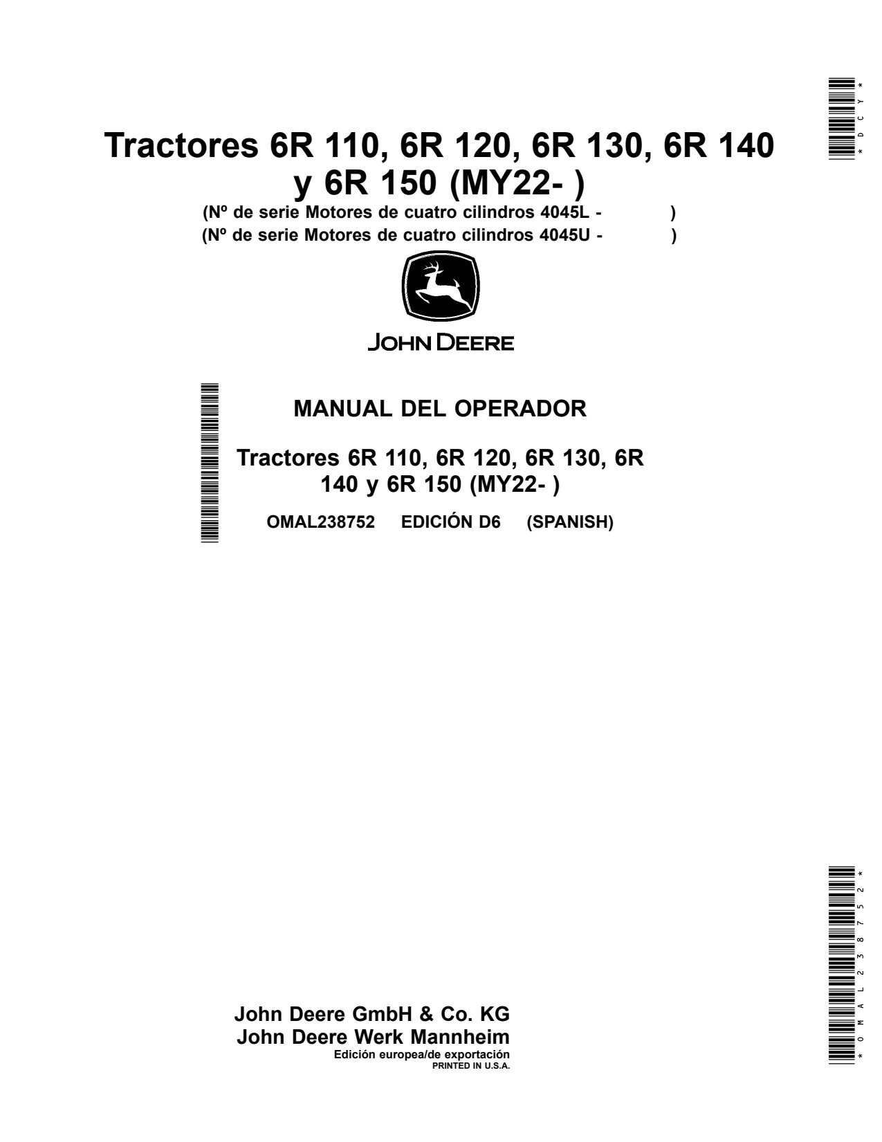John Deere 6R 110 to 150 MY22 4045L 4045U Tractor Operator Manual OMAL238752 ES 1 John Deere 6R 110 to 150 MY22 4045L 4045U Tractor Operator Manual OMAL238752 ES