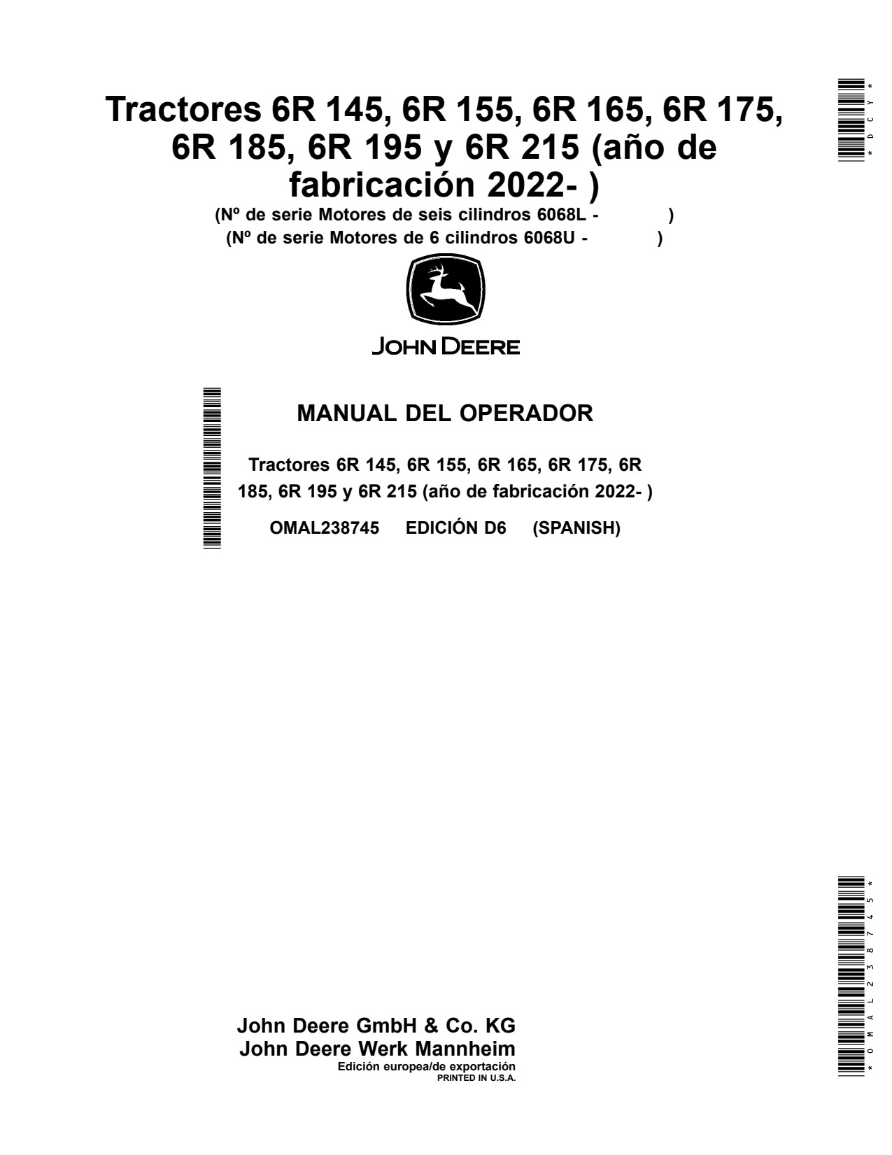 John Deere 6R 145 to 195 215 6068L 6068U Tractor Operator Manual OMAL238745 ES 1 John Deere 6R 145 to 195 215 6068L 6068U Tractor Operator Manual OMAL238745 ES