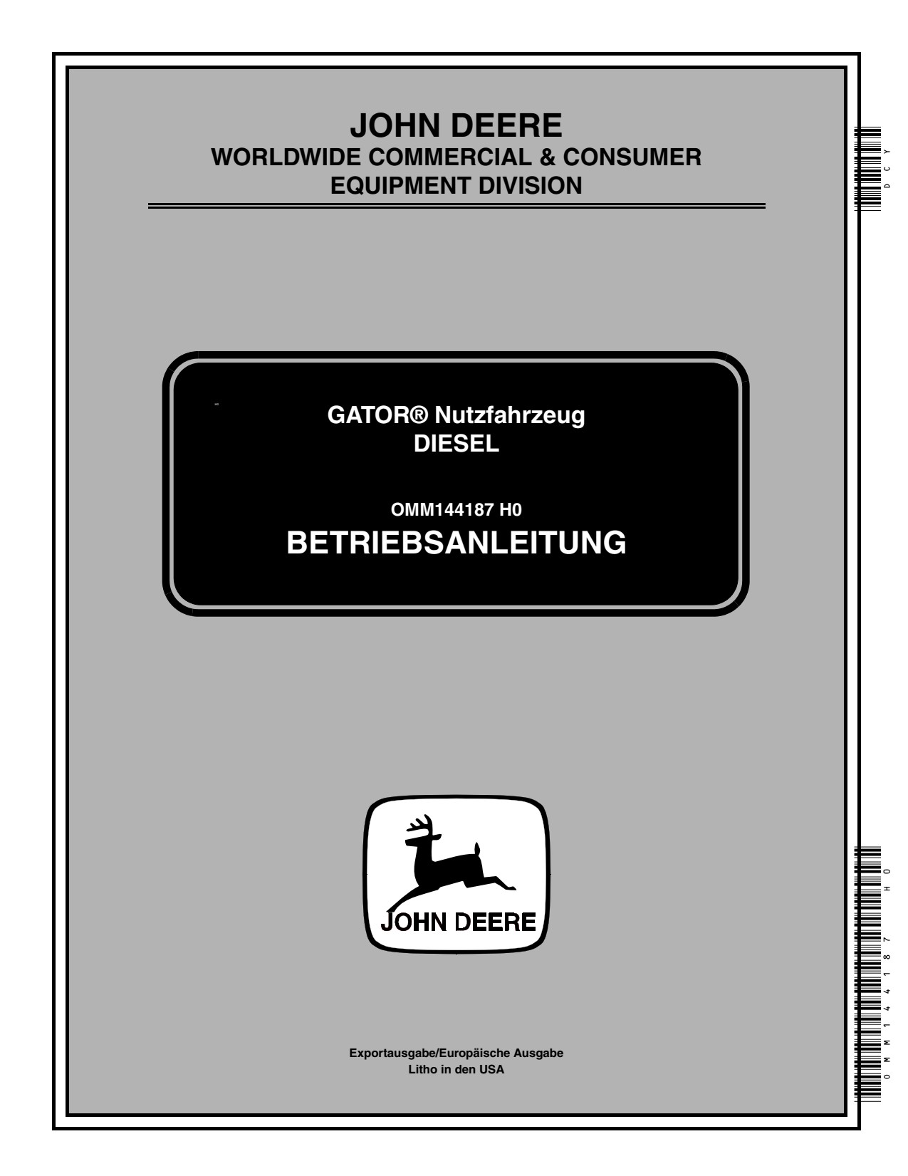 John Deere 6x4 Diesel Utility Vehicle Gator Operator Manual OMM144187 DE 1 John Deere 6x4 Diesel Utility Vehicle Gator Operator Manual OMM144187 DE