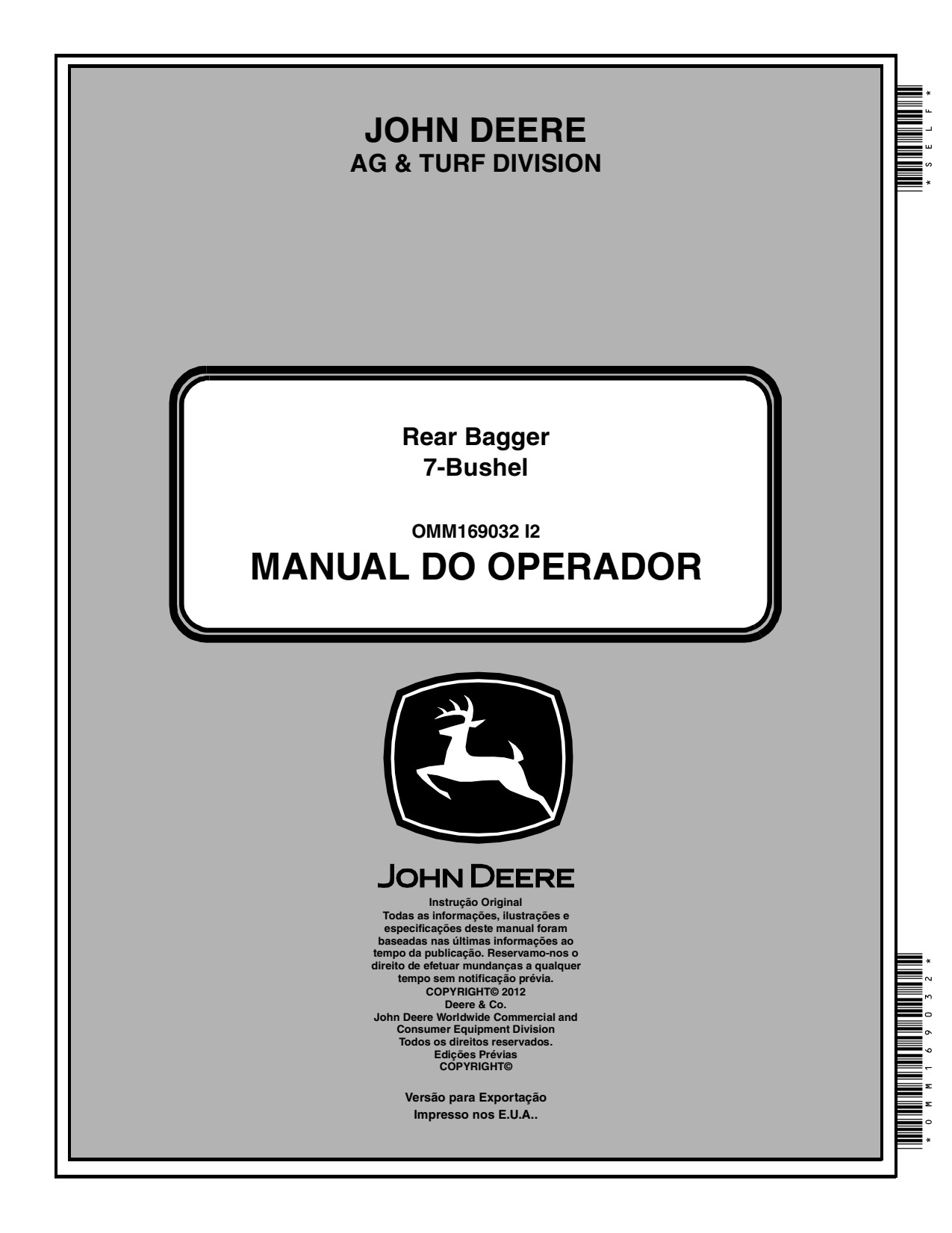 John Deere 7-Bushel X300 X500 series Bushel Rear Bagger Operator's Manual OMM169032 PT 1 John Deere 7-Bushel X300 X500 series Bushel Rear Bagger Operator's Manual OMM169032 PT