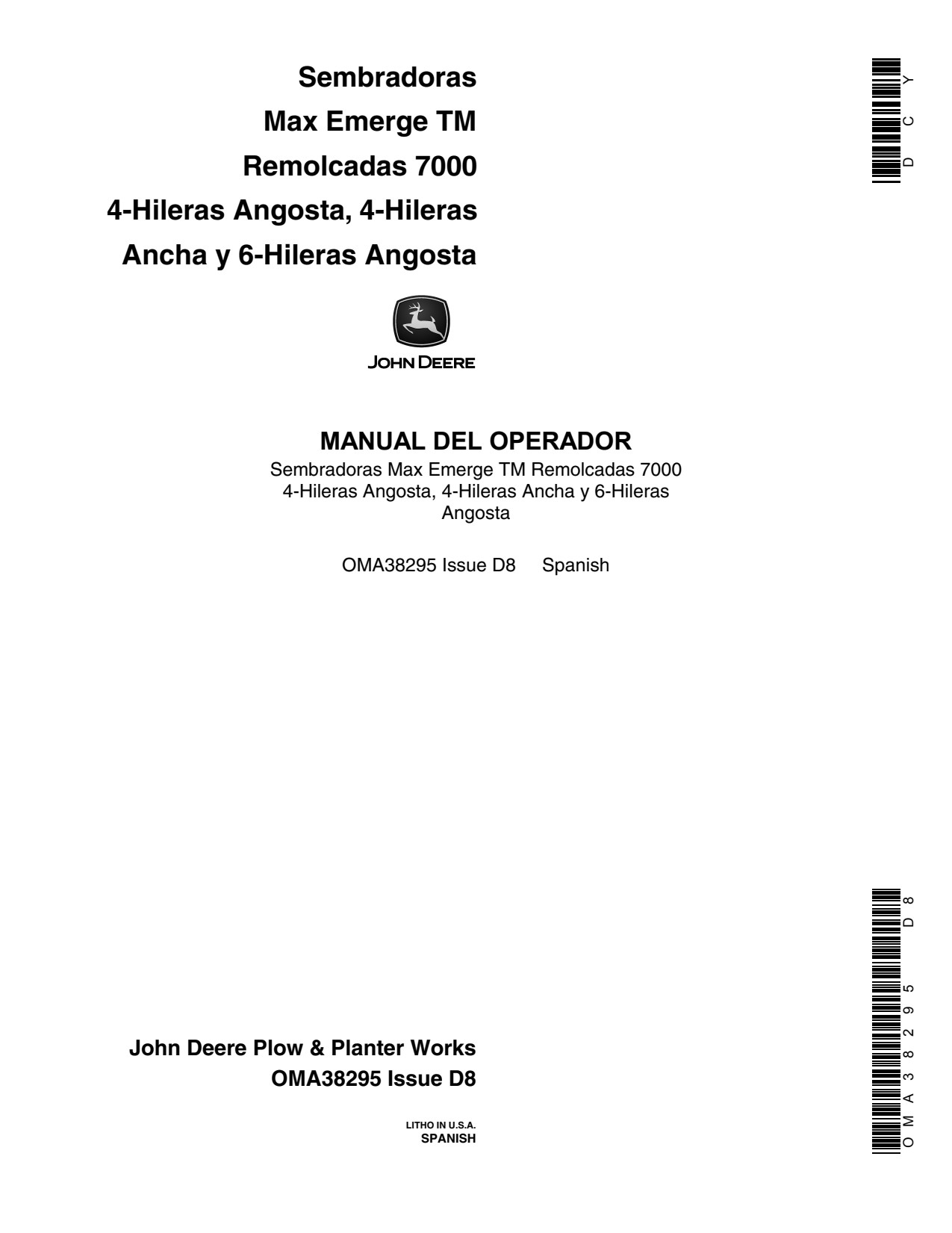 John Deere 7000 Narrow MaxEmerge Planter Operator Manual OMA38295 ES 1 John Deere 7000 Narrow MaxEmerge Planter Operator Manual OMA38295 ES