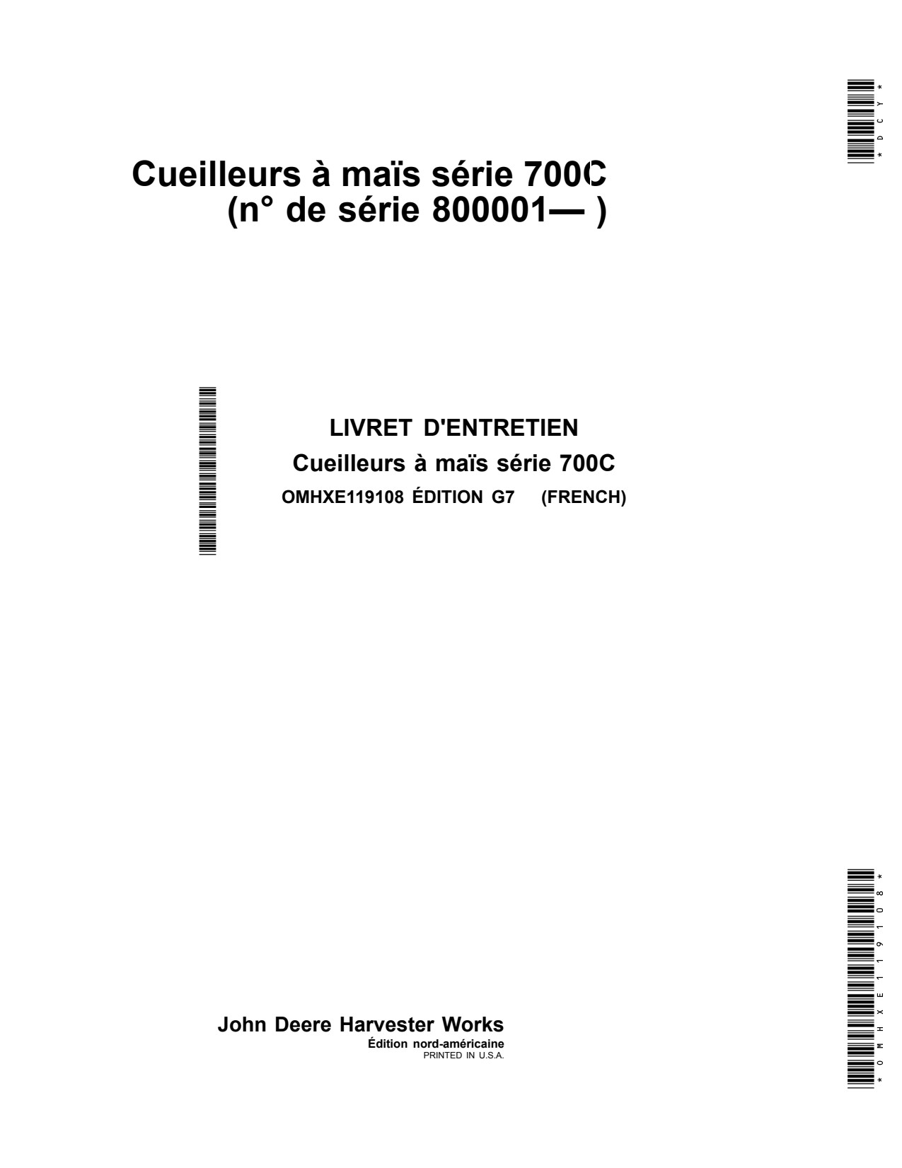 John Deere 706C StalkMaster 708C 712C 716C 718C 700C Corn Head Operator Manual OMHXE119108 FR 1 John Deere 706C StalkMaster 708C 712C 716C 718C 700C Corn Head Operator Manual OMHXE119108 FR