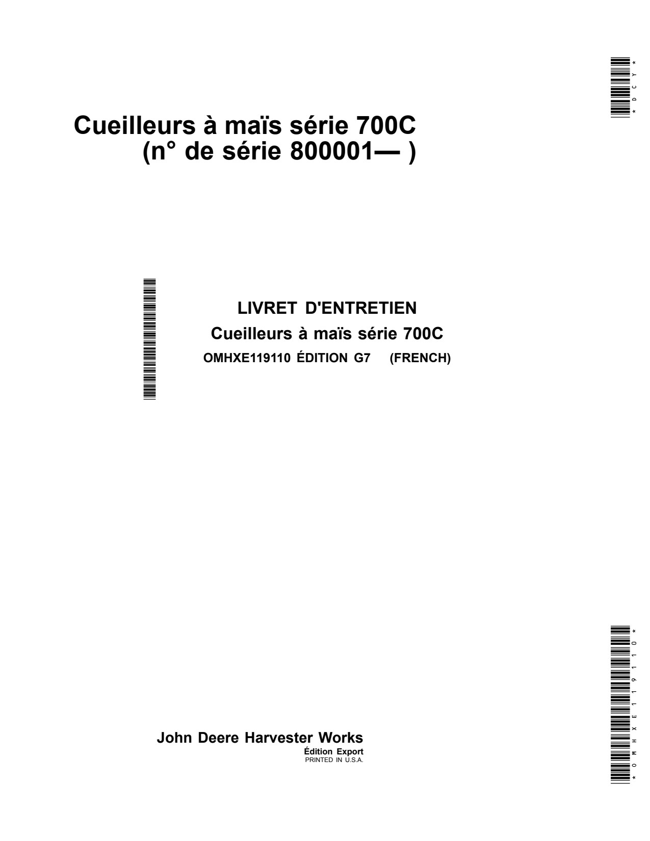 John Deere 706C StalkMaster 708C 712C 716C 718C 700C Corn Head Operator Manual OMHXE119110 FR 1 John Deere 706C StalkMaster 708C 712C 716C 718C 700C Corn Head Operator Manual OMHXE119110 FR