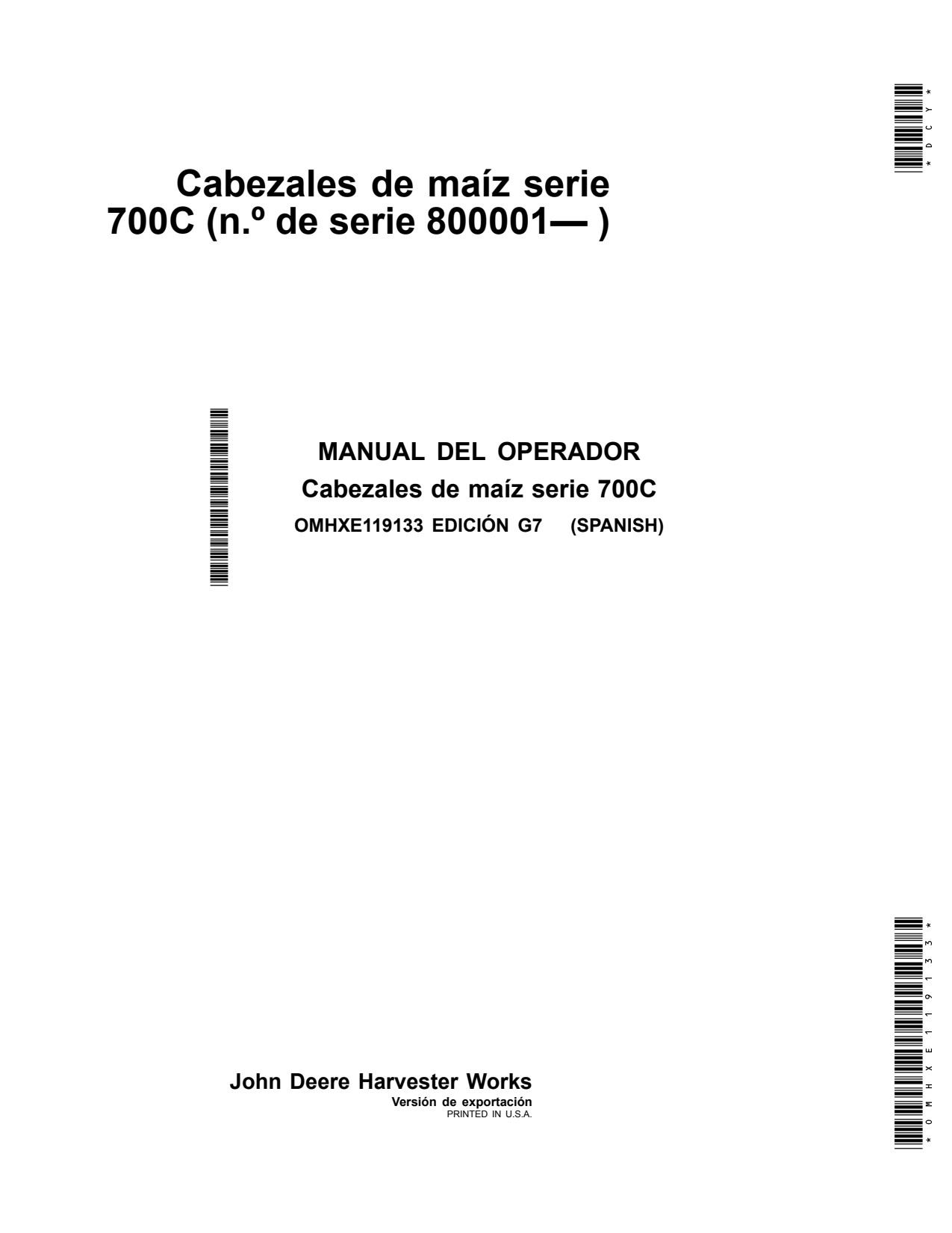 John Deere 706C StalkMaster 708C 712C 716C 718C 700C Corn Head Operator Manual OMHXE119133 ES 1 John Deere 706C StalkMaster 708C 712C 716C 718C 700C Corn Head Operator Manual OMHXE119133 ES