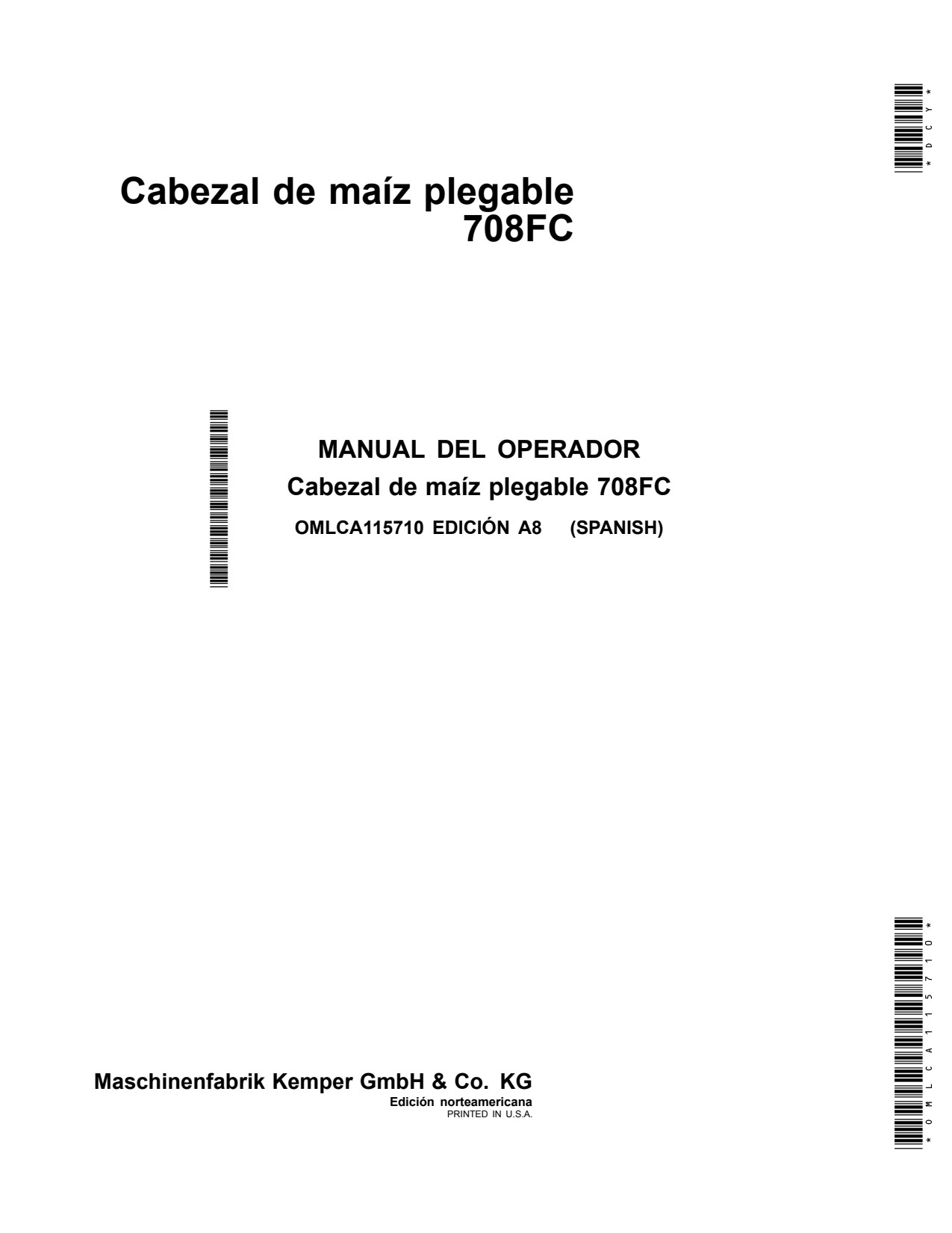 John Deere 708FC Folding Corn Head Operator Manual OMLCA115710 ES 1 John Deere 708FC Folding Corn Head Operator Manual OMLCA115710 ES