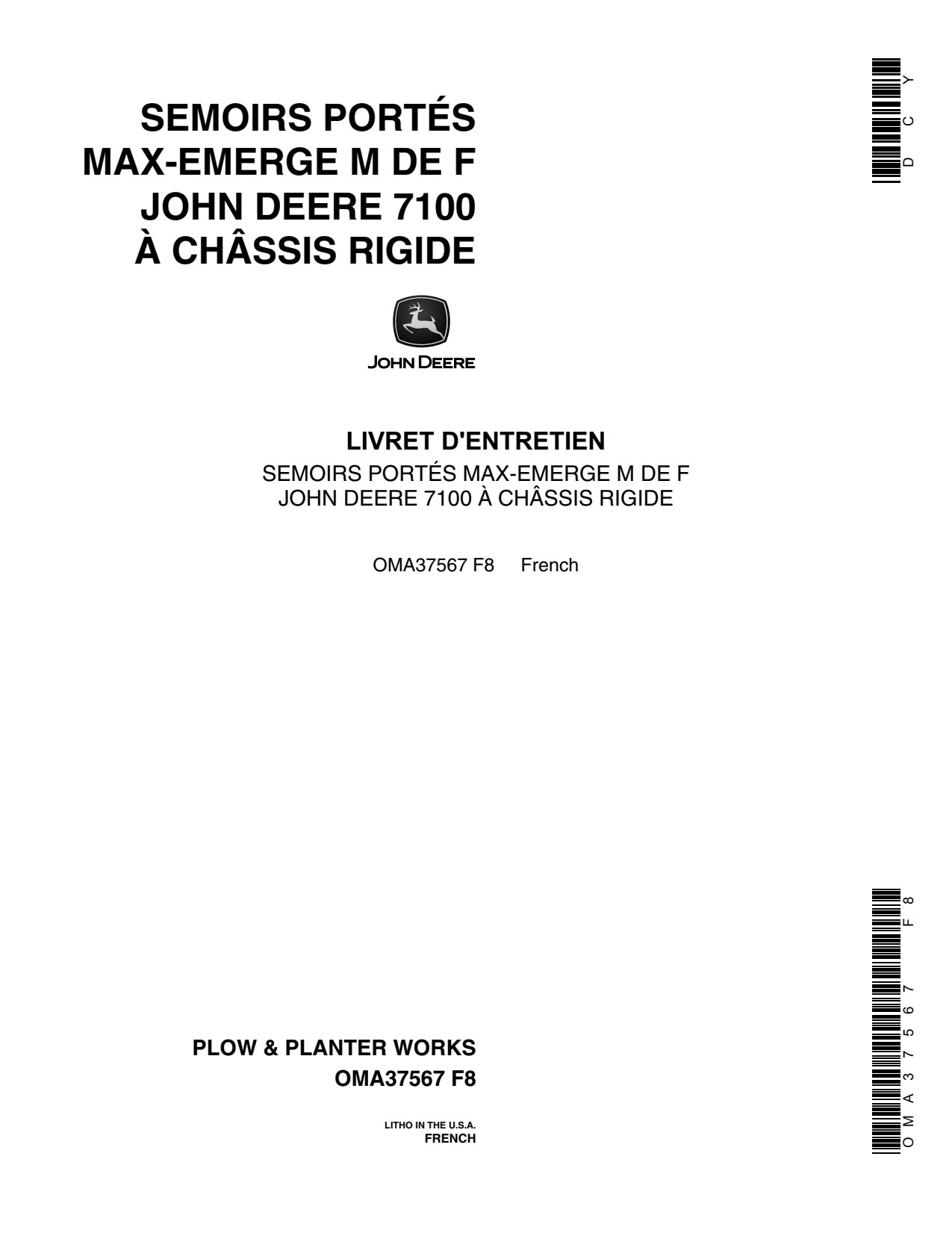 John Deere 7100 Rigid MaxEmerge Planter Operator Manual OMA37567 FR 1 John Deere 7100 Rigid MaxEmerge Planter Operator Manual OMA37567 FR