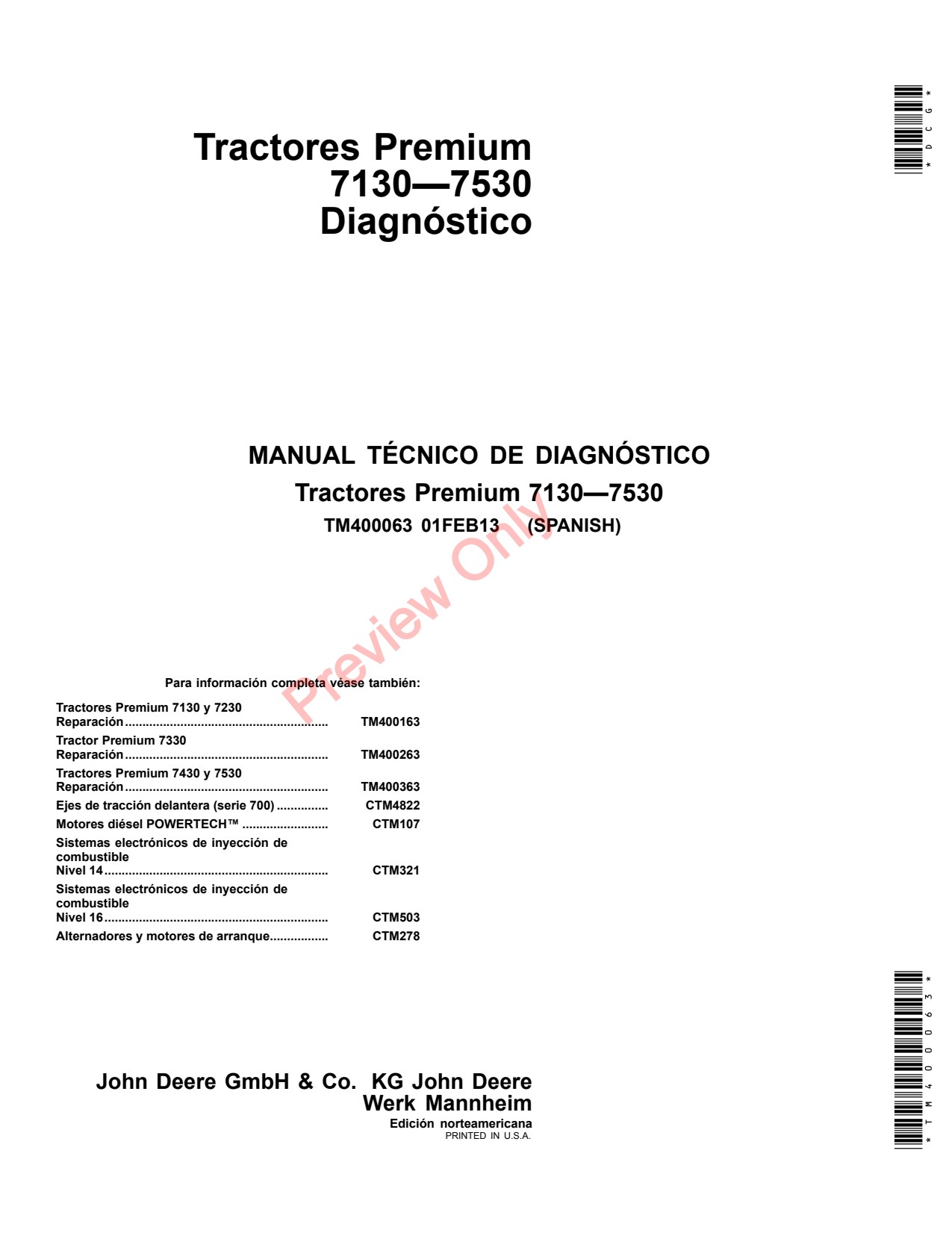 John Deere 7130 to 7530 Premium Tractor Diagnostic Technical Manual TM400063 ES 1 John Deere 7130 to 7530 Premium Tractor Diagnostic Technical Manual TM400063 ES